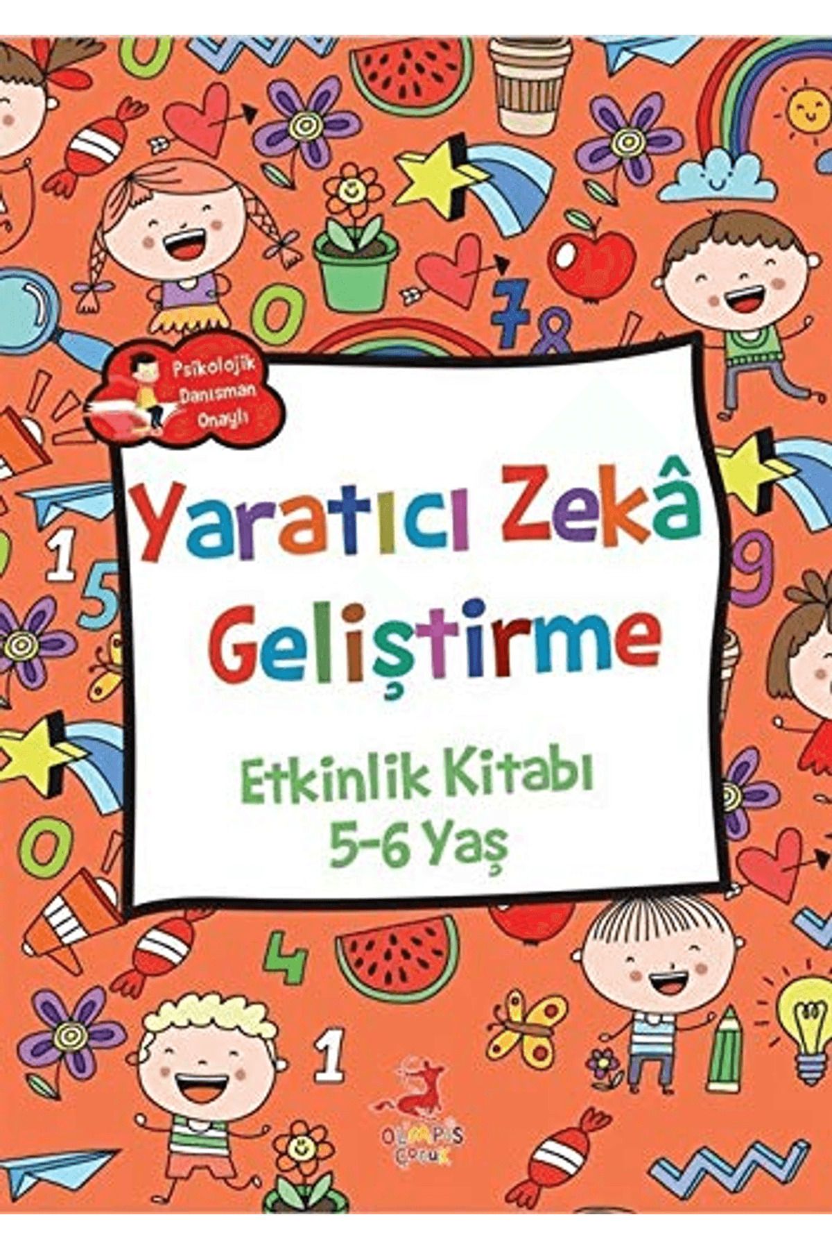OLİMPOS ÇOCUK Yaratıcı Zeka Geliştirme - Etkinlik Kitabı (5-6 Yaş)