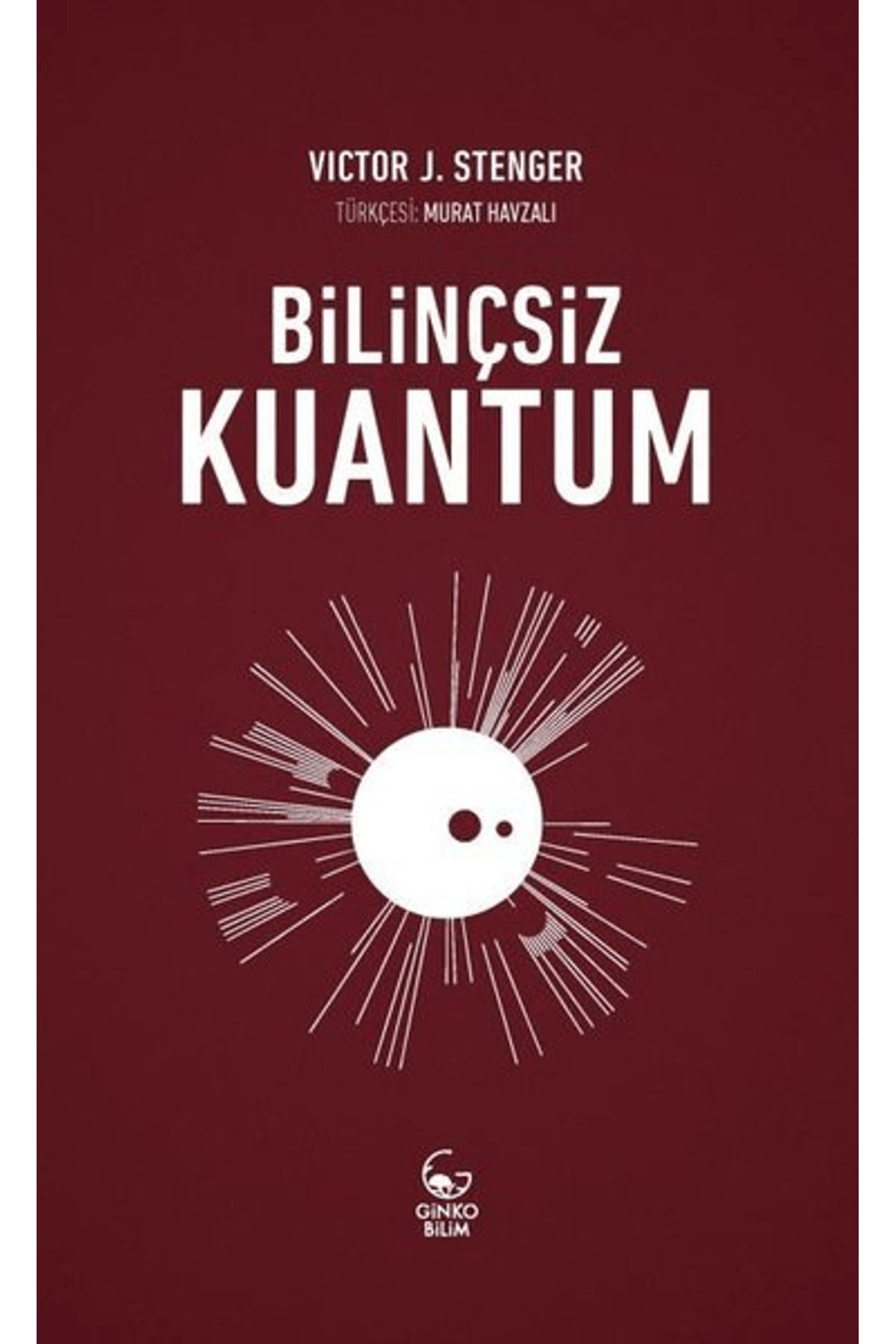 ginko kitap Bilinçsiz Kuantum