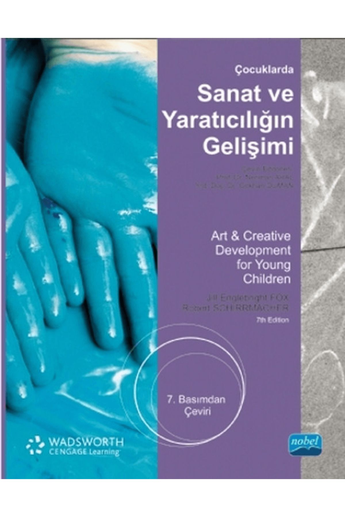 Nobel Akademik Yayıncılık Çocuklarda Sanat ve Yaratıcılığın Gelişimi