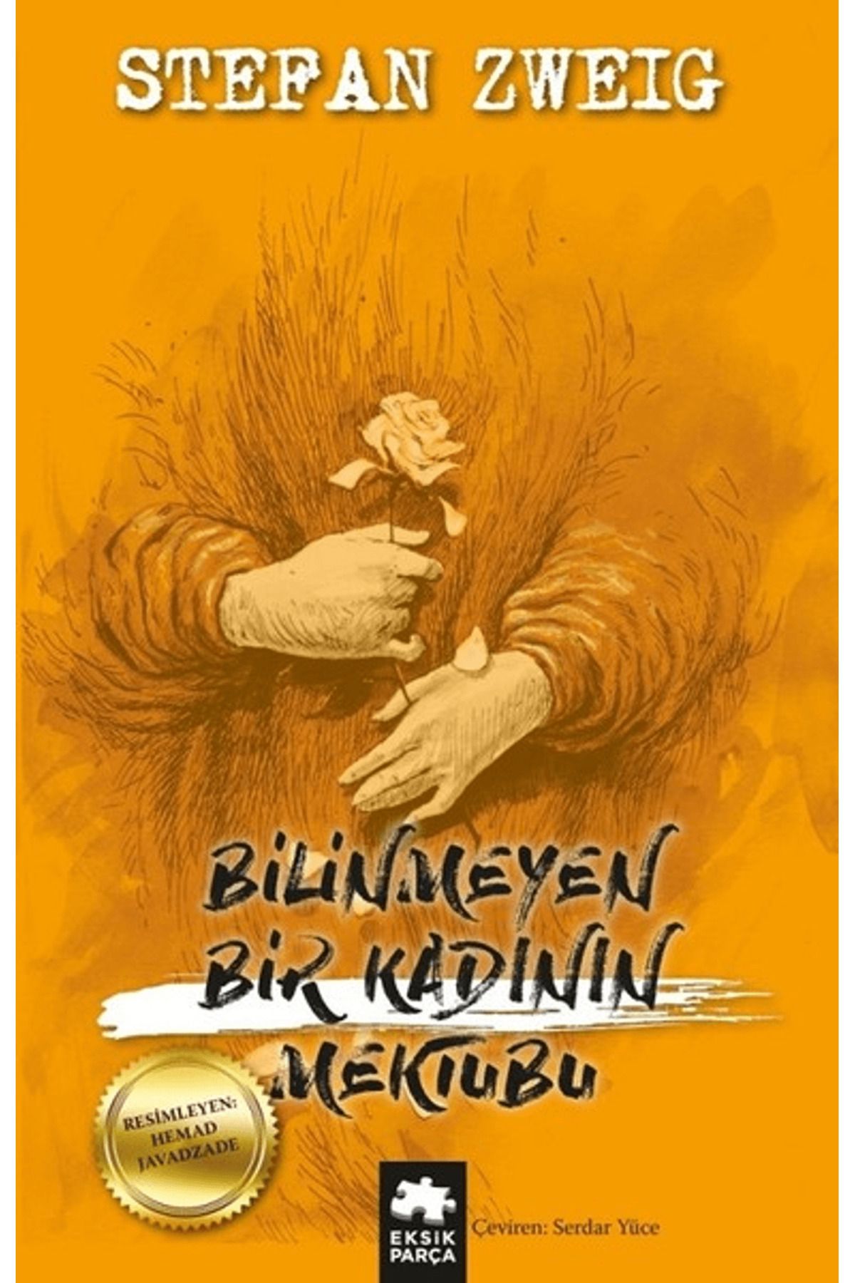 Eksik Parça Yayınları Bilinmeyen Bir Kadının Mektubu