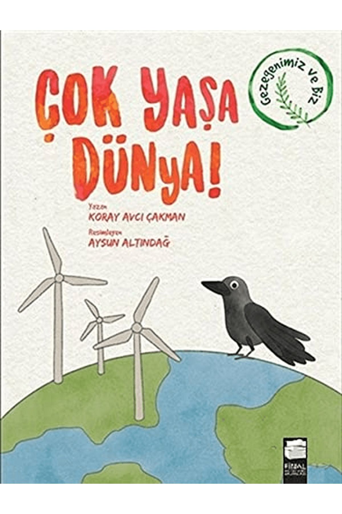 Final Kültür Sanat Yayınları Çok Yaşa Dünya!