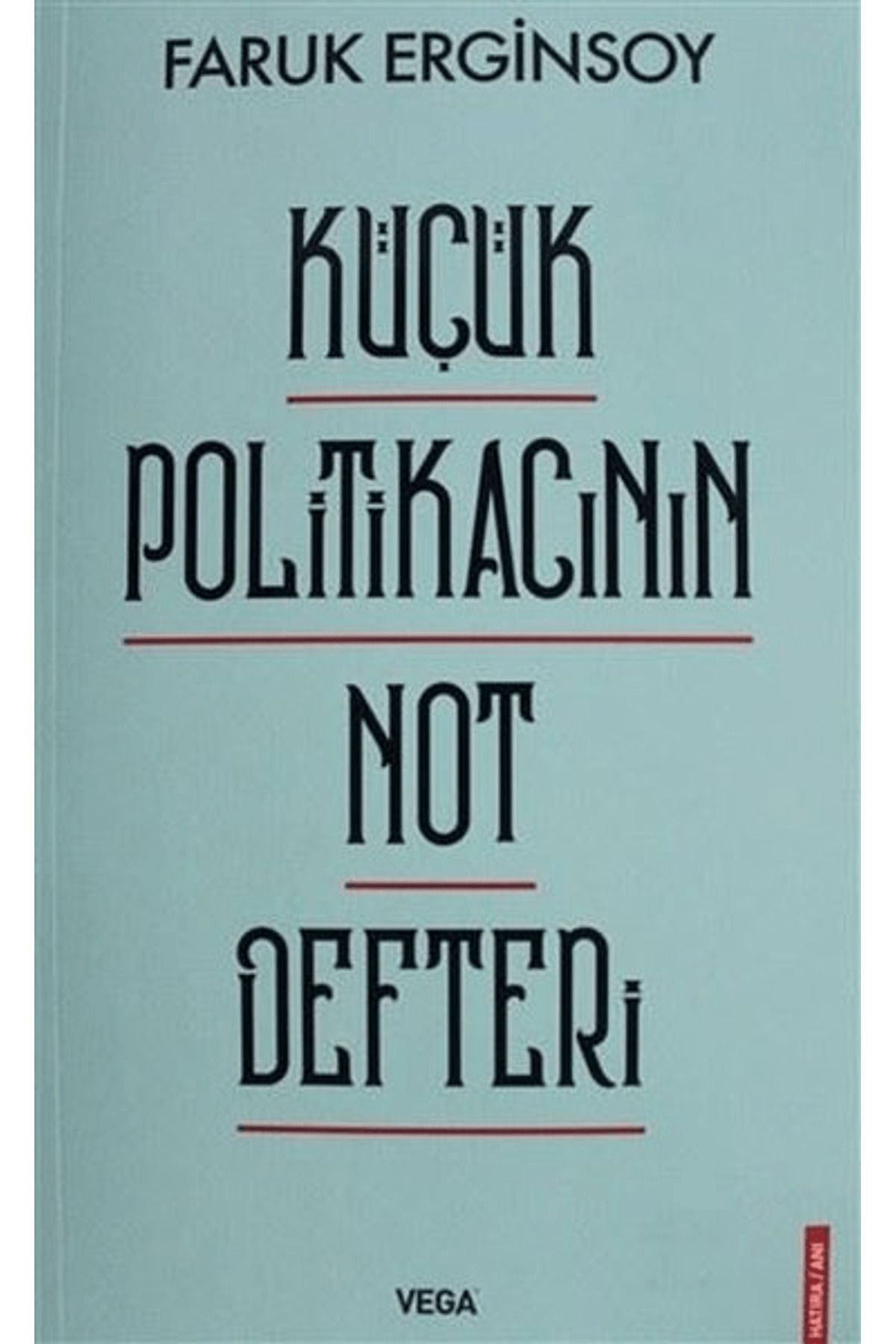 Vega Yayınları Küçük Politikacının Not Defteri