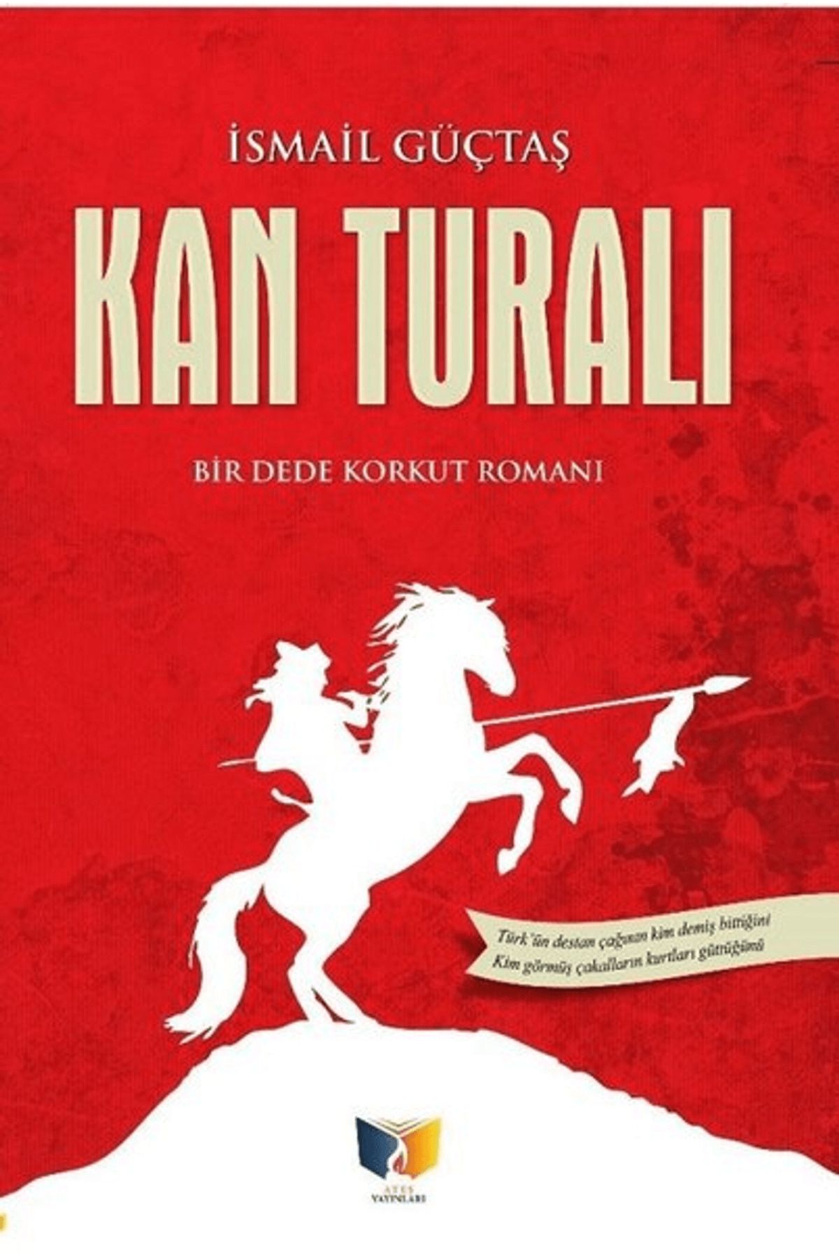 Ateş Yayınları Kan Turalı