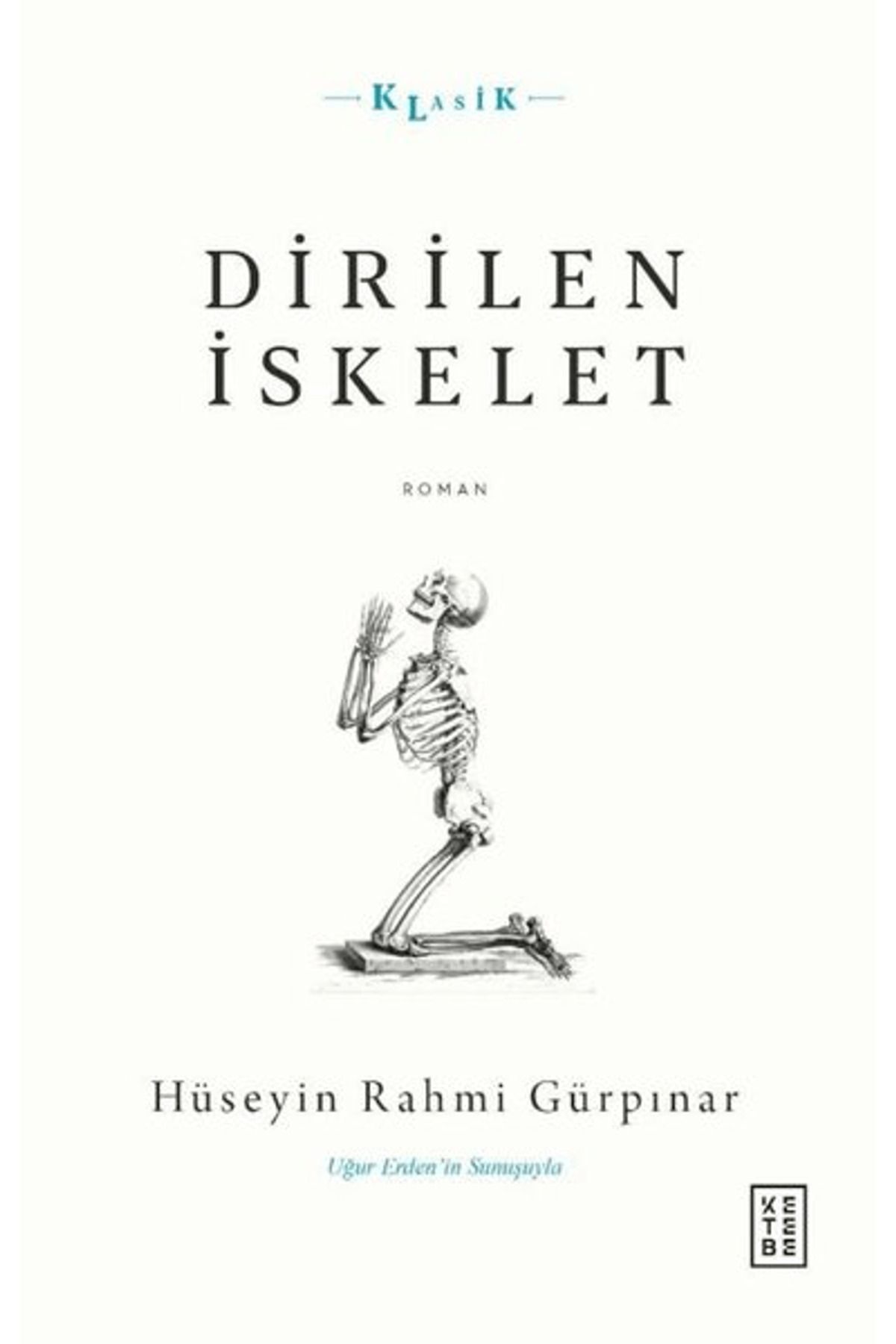 Ketebe Yayınları Dirilen İskelet