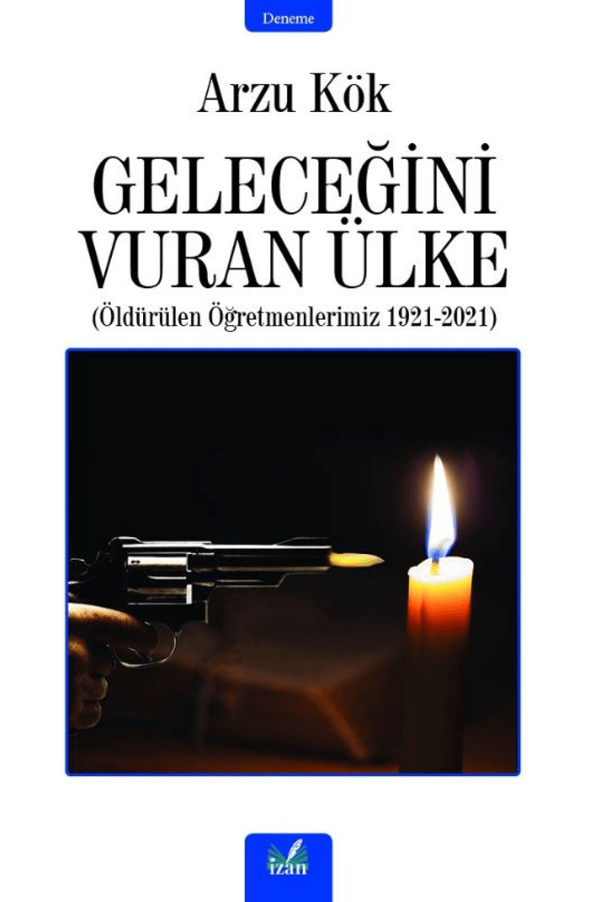İzan Yayıncılık Geleceğini Vuran Ülke