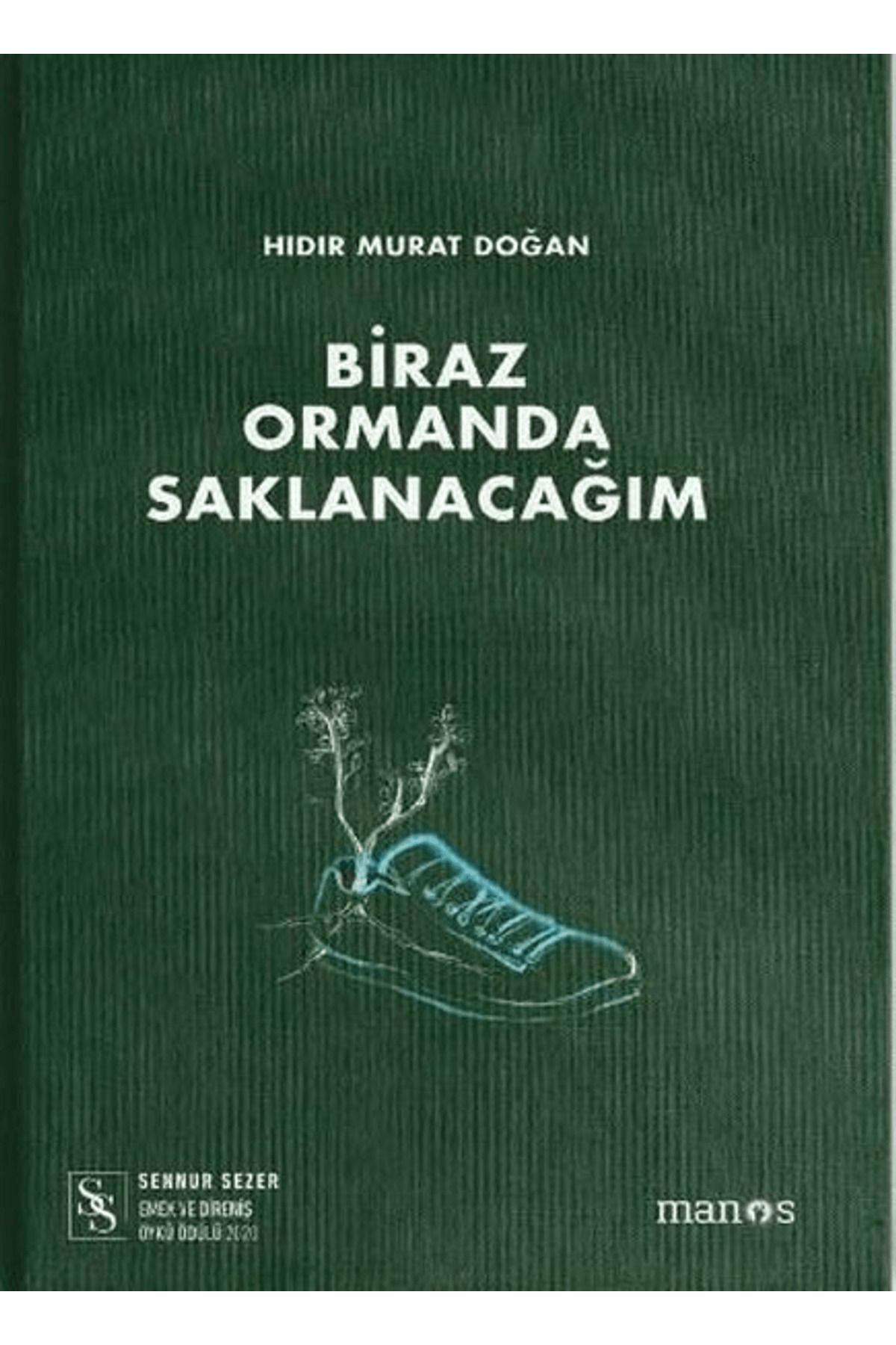 Manos Yayınları Biraz Ormanda Saklanacağım