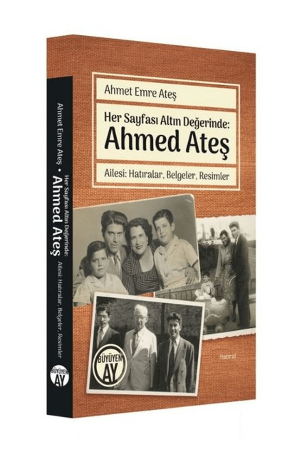 Büyüyen Ay Yayınları Her Sayfası Altın Değerinde: Ahmed Ateş