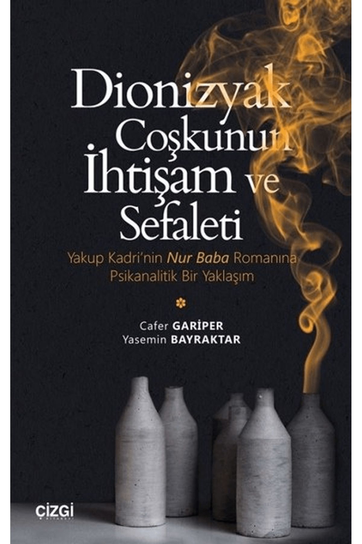 Çizgi Kitabevi Yayınları Dionizyak Coşkunun İhtişam ve Sefaleti