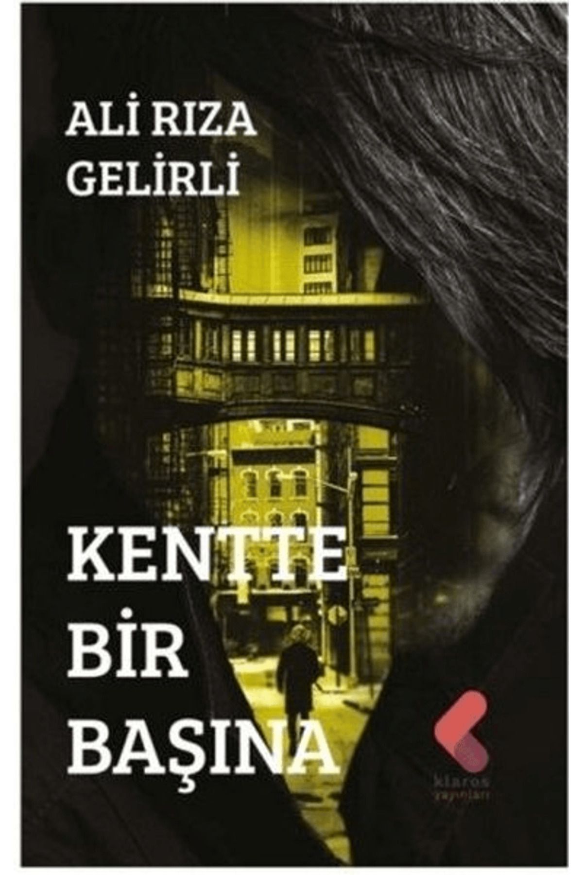 Klaros Yayınları Kentte Bir Başına