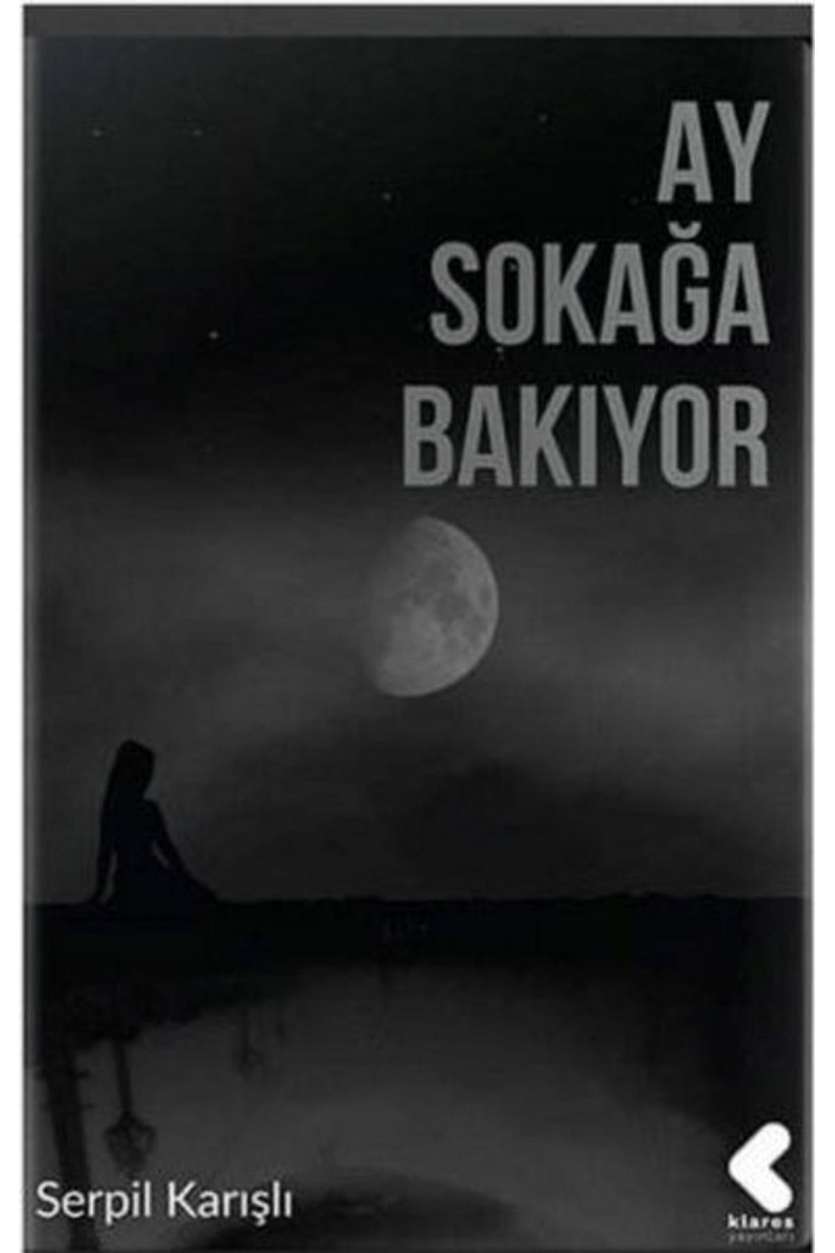 Klaros Yayınları Ay Sokağa Bakıyor