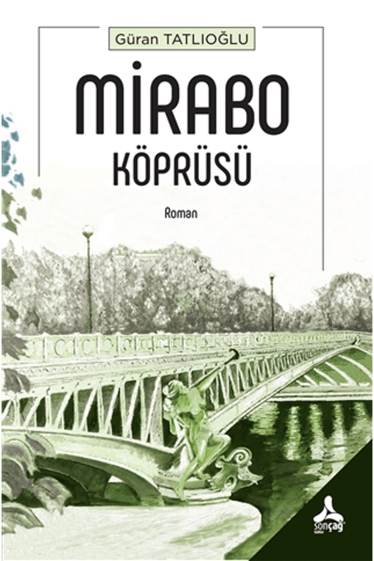 Sonçağ Yayınları Mirabo Köprüsü