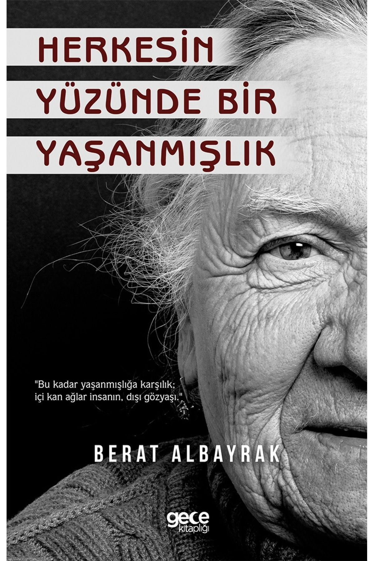 Gece Kitaplığı Herkesin Yüzünde Bir Yaşanmışlık