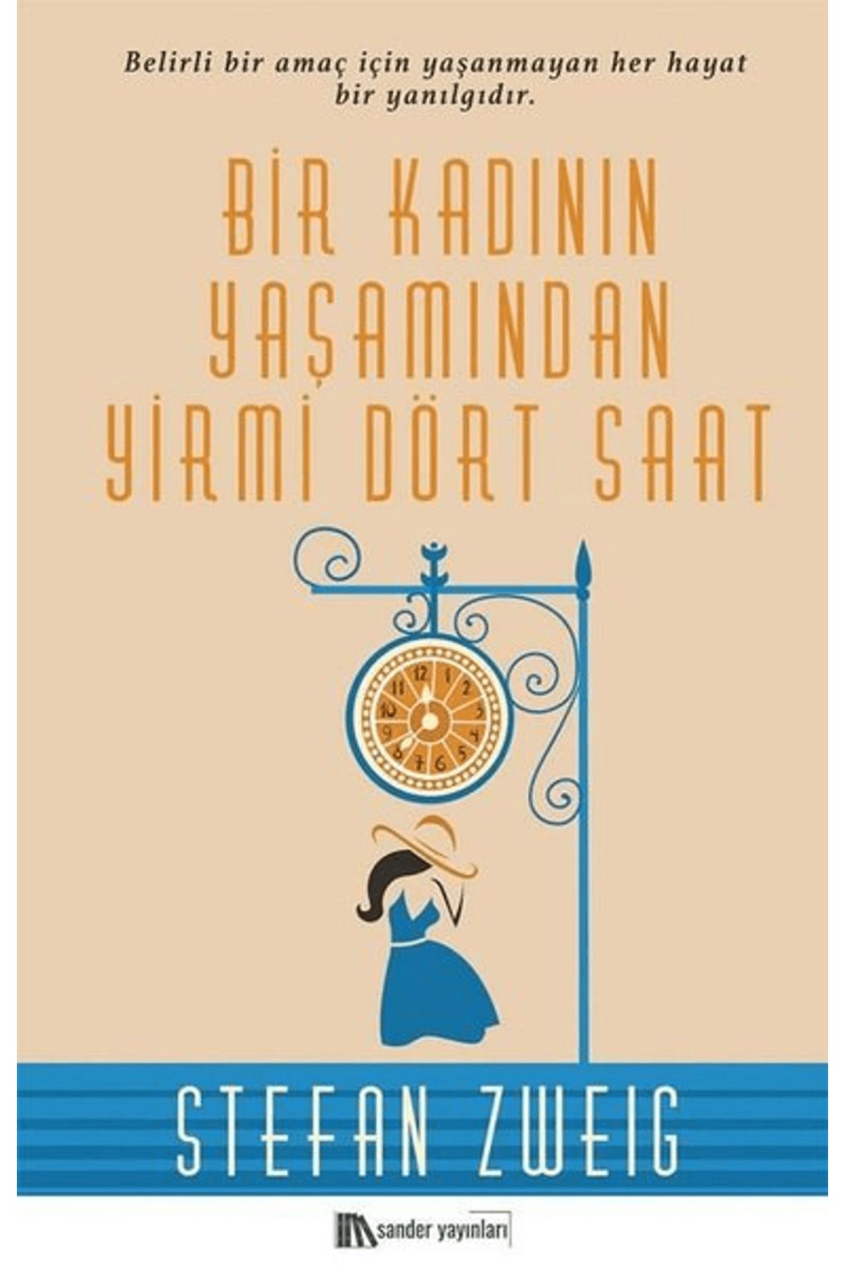 Sander Yayınları Bir Kadının Yaşamından Yirmi Dört Saat