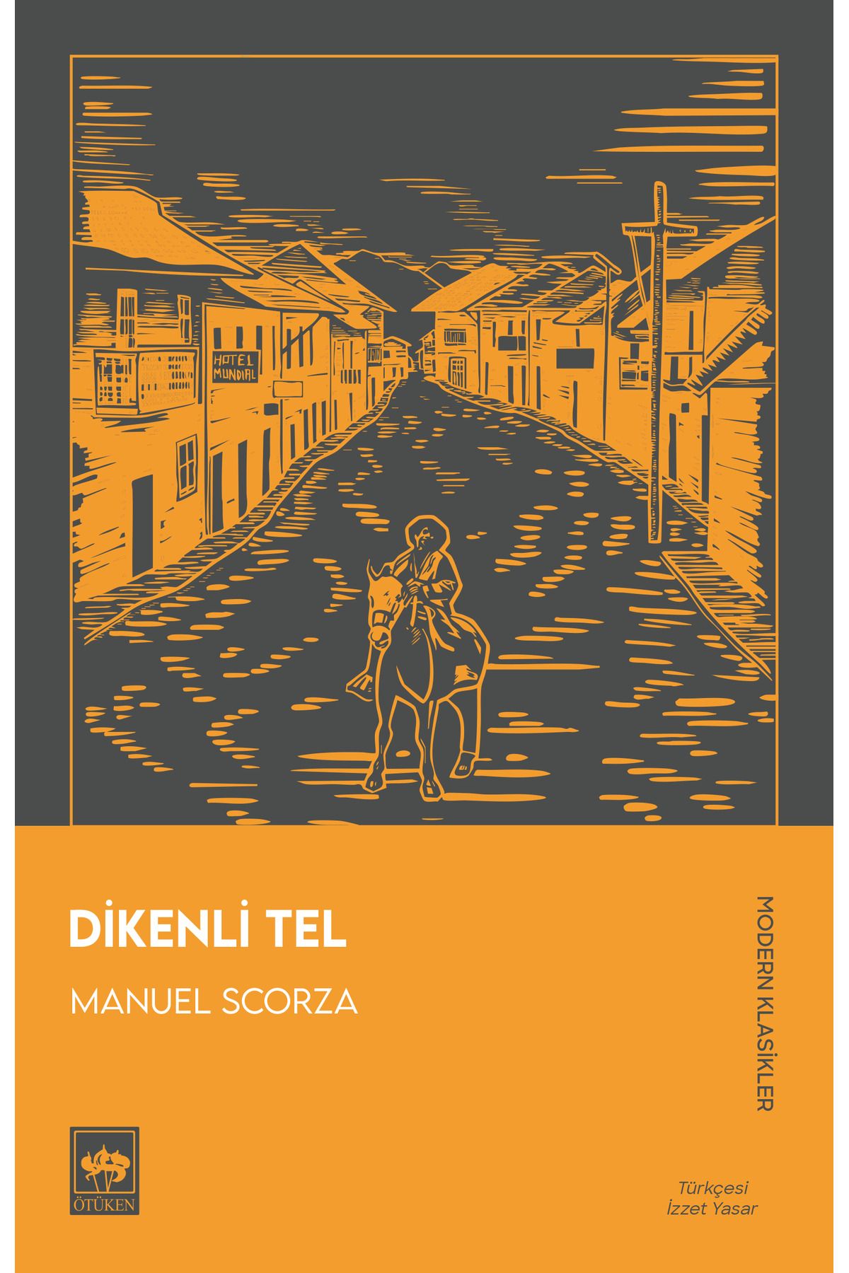 Ötüken Neşriyat Dikenli Tel / Manuel Scorza