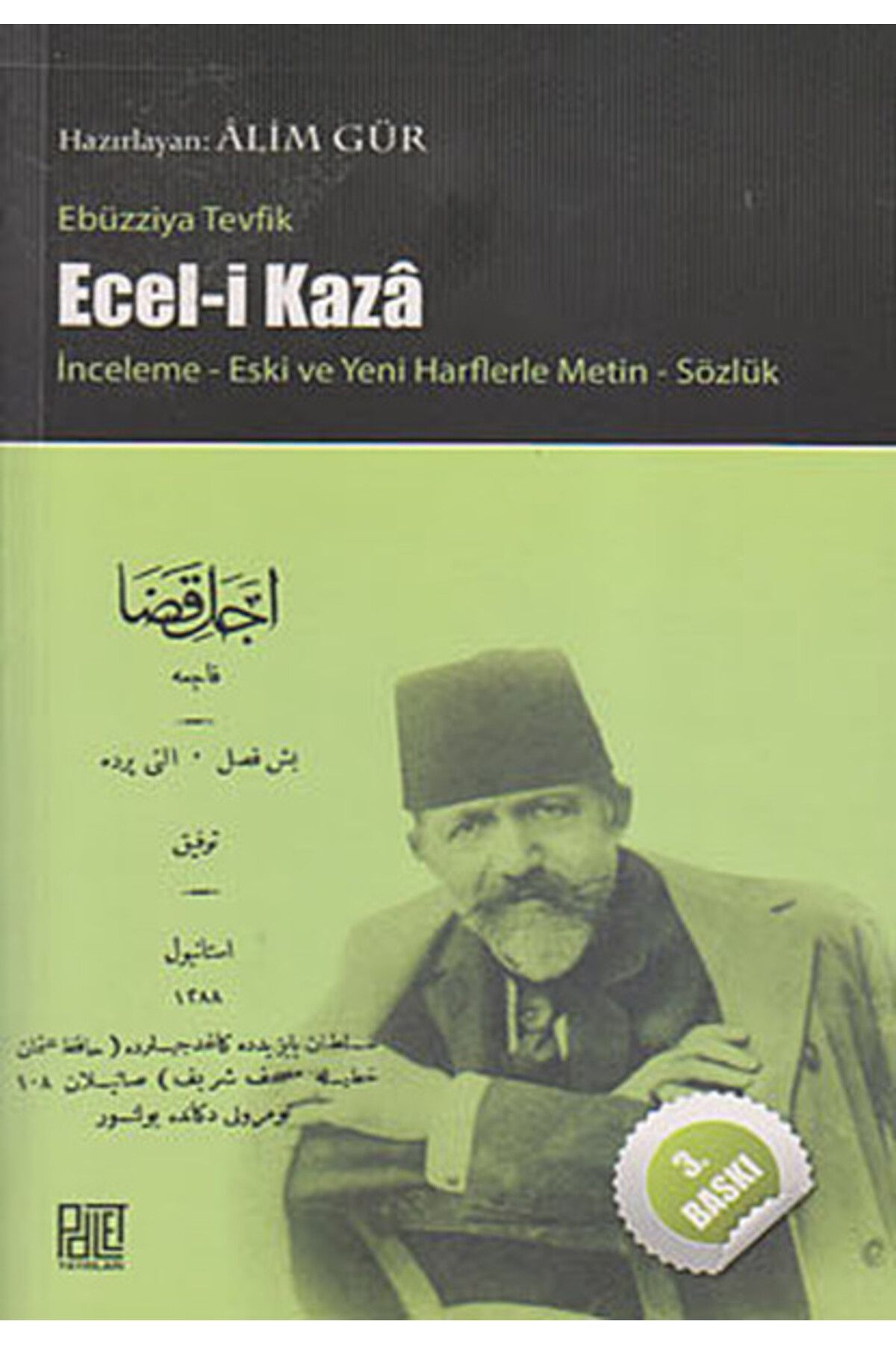 Palet Yayınları Ecel-i Kaza İnceleme Yeni ve Eski Harflerle Metin Sözlük