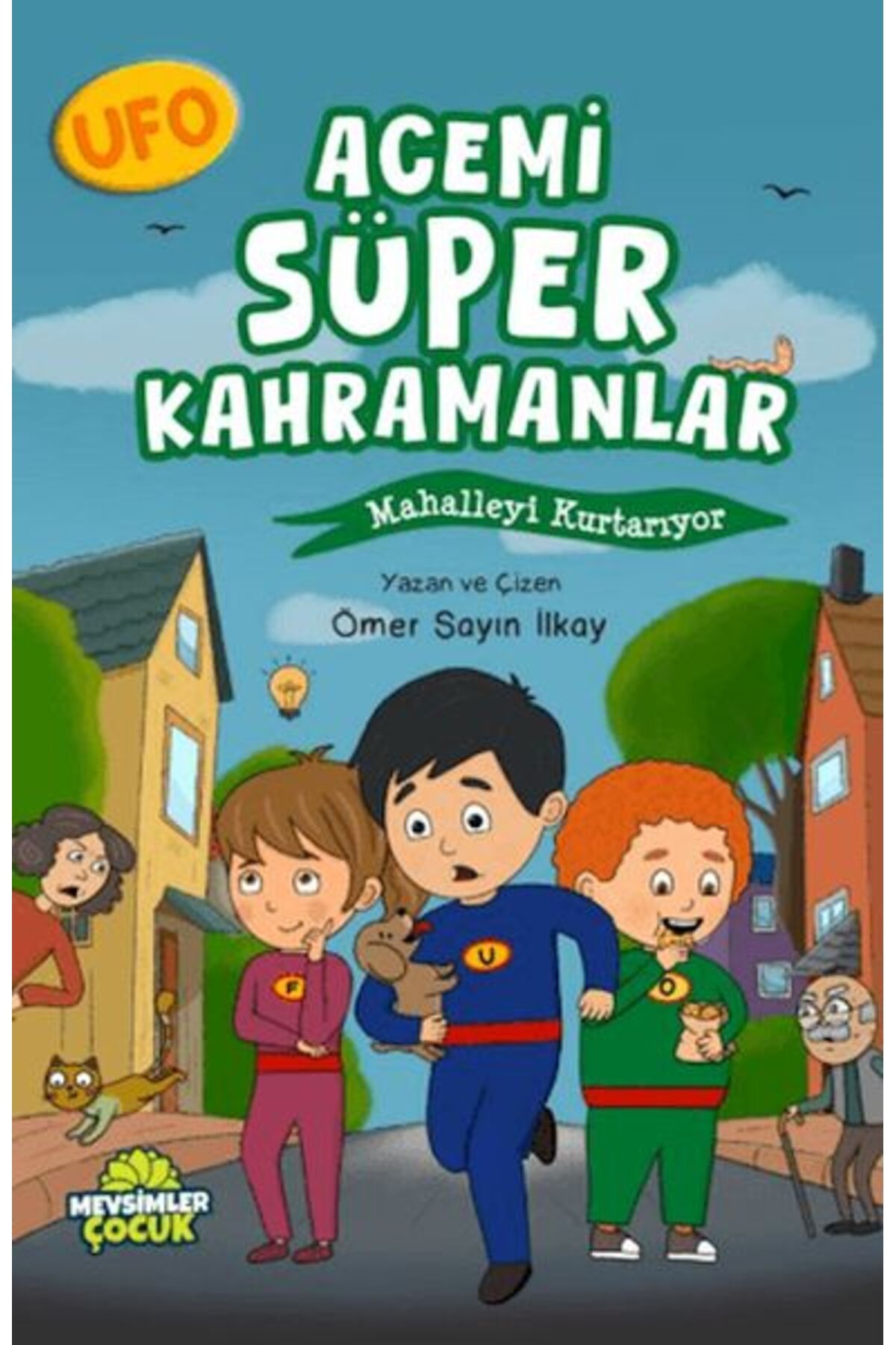 Destek Yayınları Ufo Acemi Süper Kahramanlar Mahalleyi Kurtarıyor