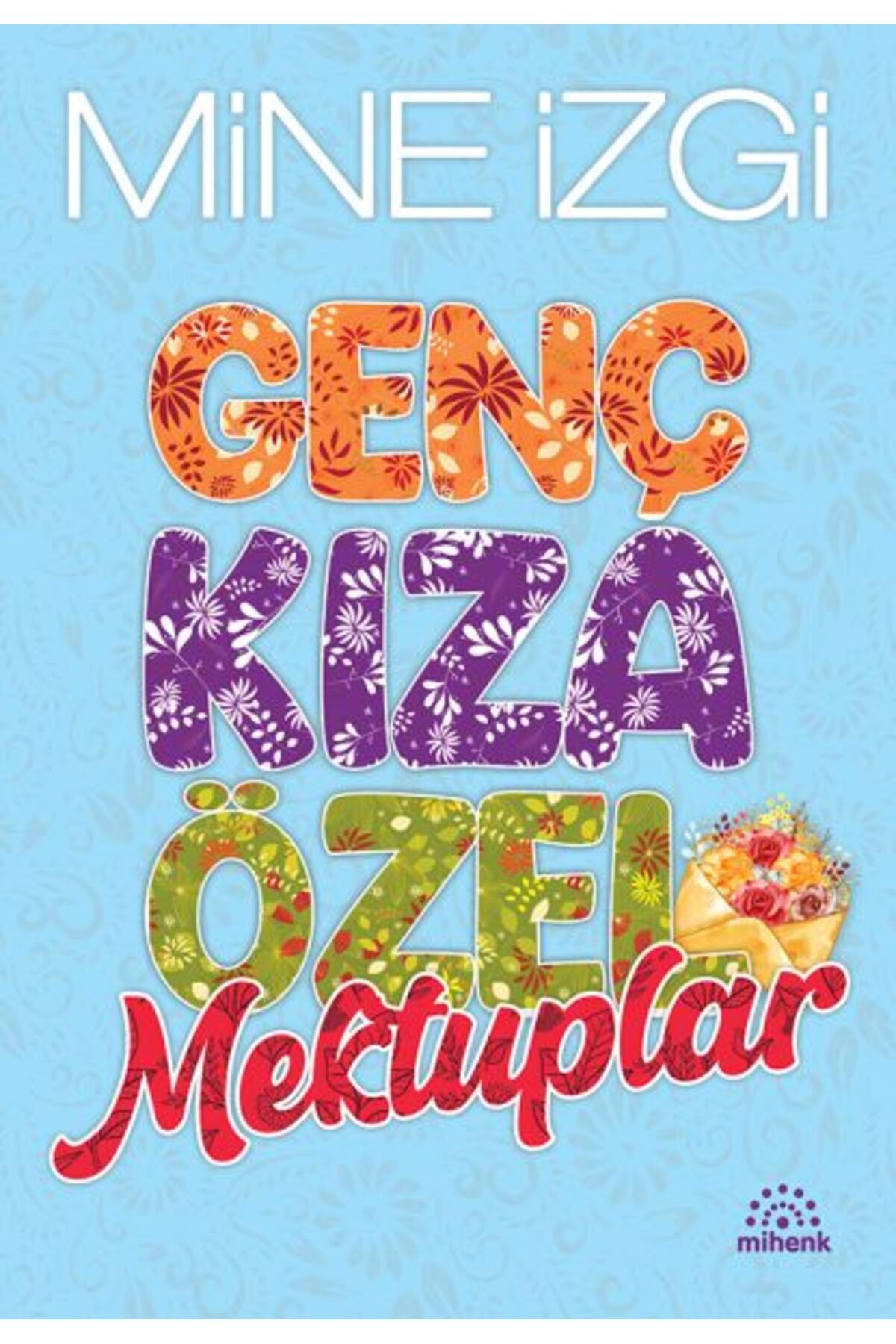 Mihenk Kitap Genç Kıza Özel Mektuplar