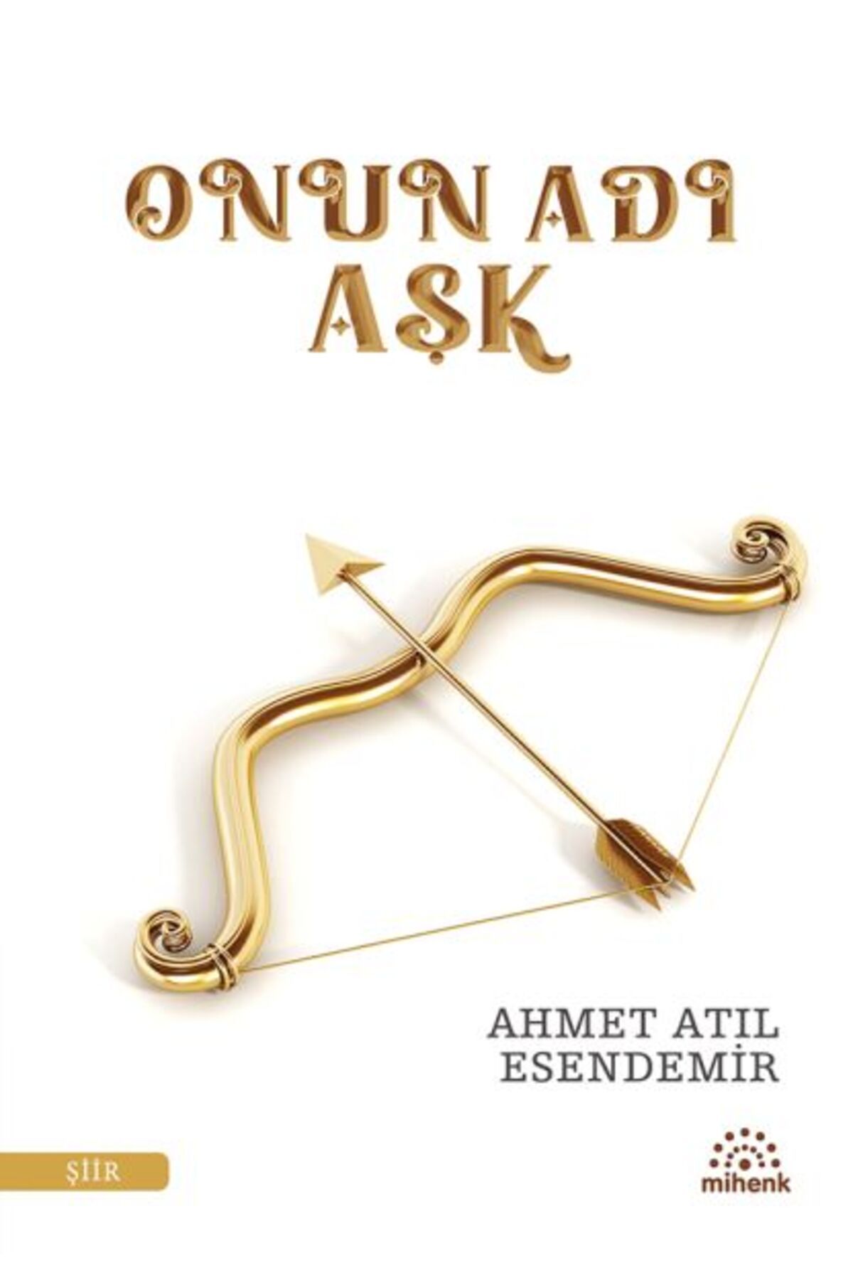 Mihenk Kitap Onun Adı Aşk