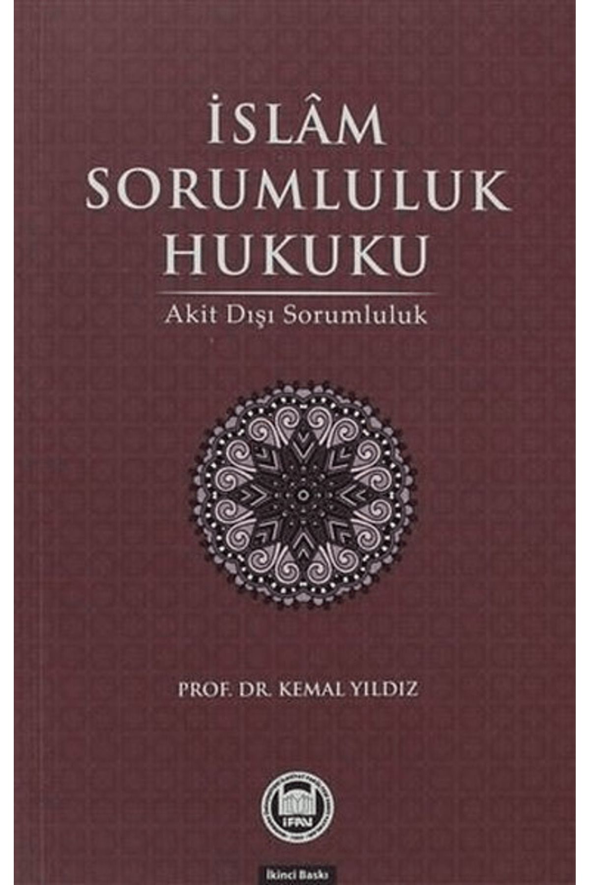 Marmara Üniversitesi İlahiyat Fakültesi Vakfı İslam Sorumluluk Hukuku