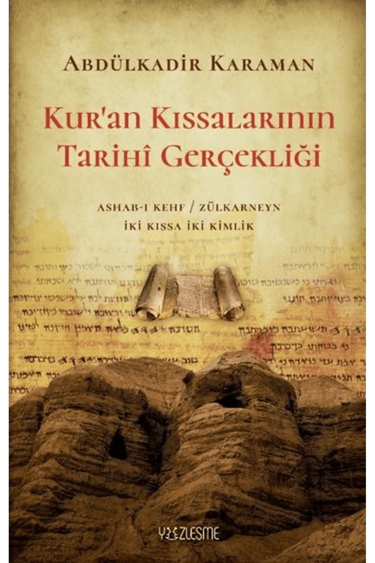 Yüzleşme Yayınları Kur’an Kıssalarının Tarihi Gerçekliği