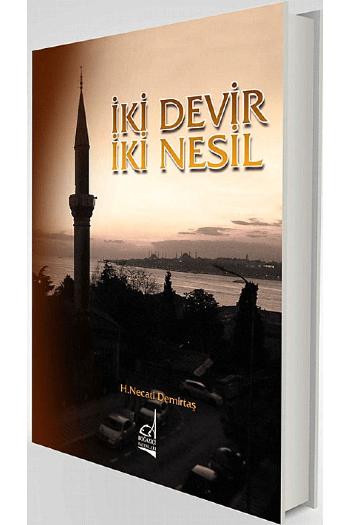 Boğaziçi Yayınları İki Devir İki Nesil