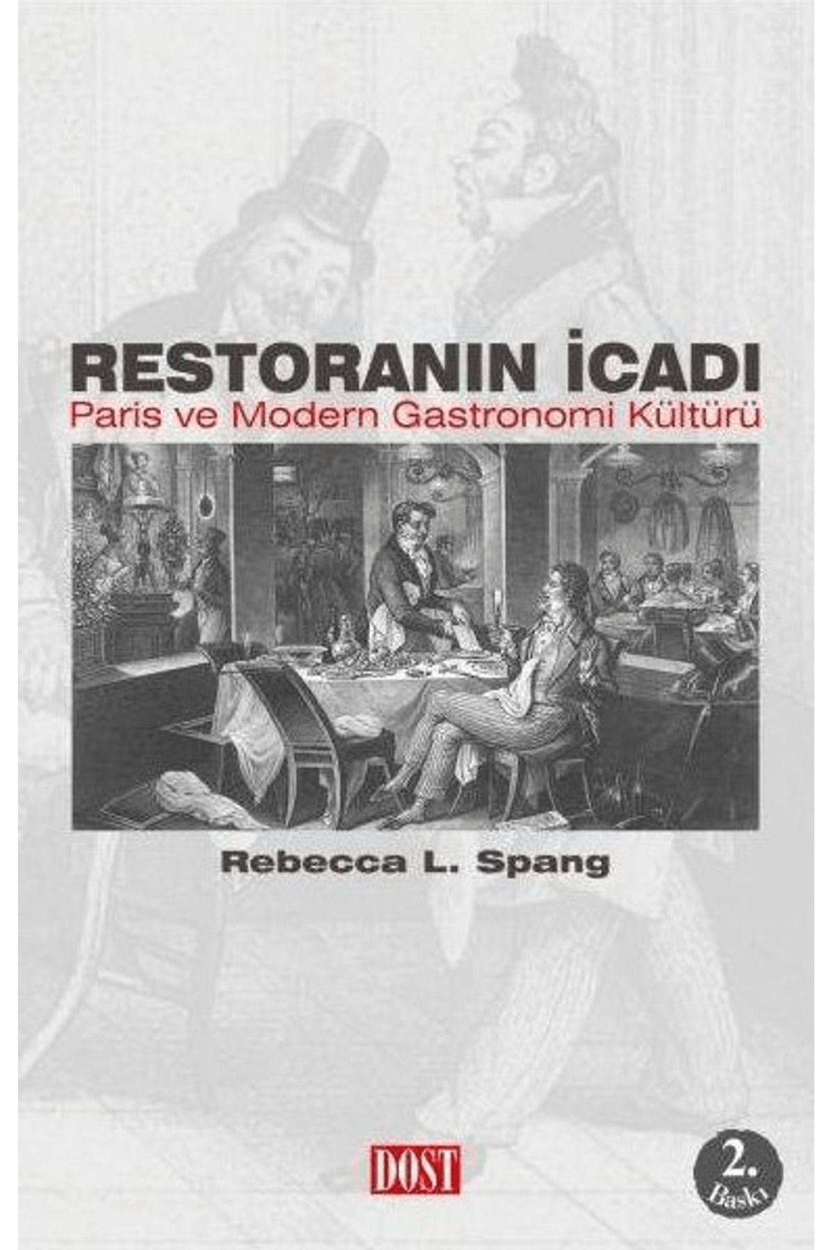 Dost Kitabevi Yayınları Restoranın İcadı