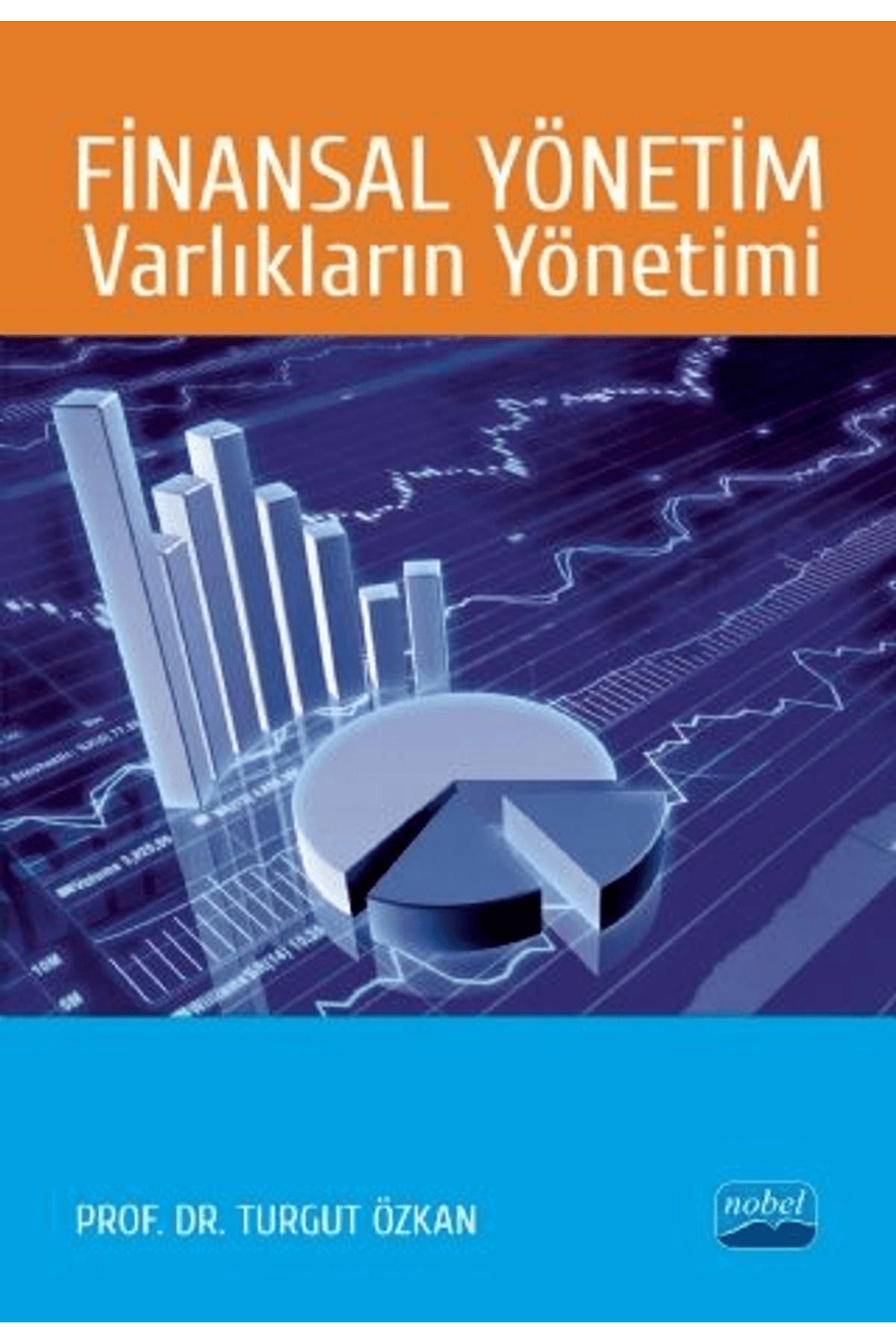 Nobel Akademik Yayıncılık Finansal Yönetim Varlıkların Yönetimi