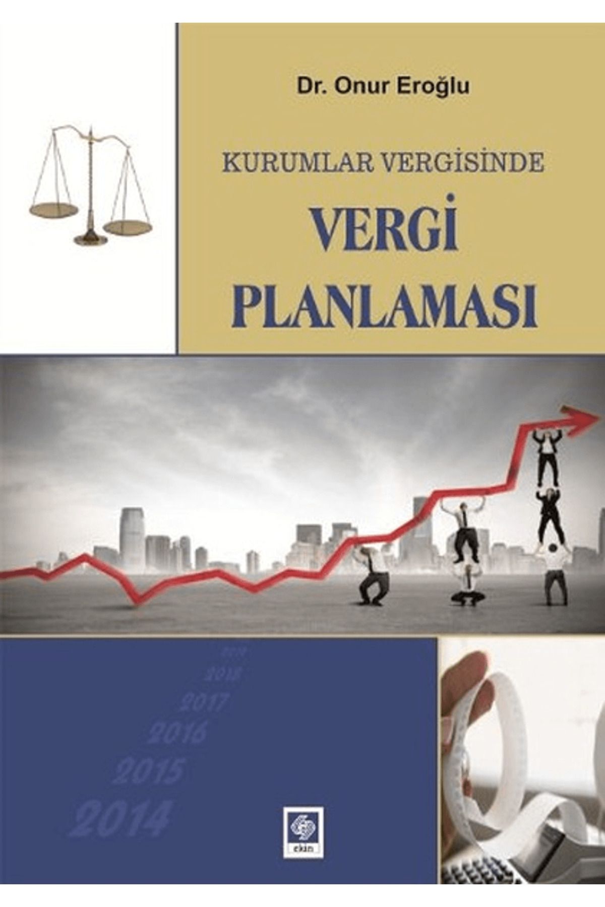 Ekin Basım Yayın Kurumlar Vergisinde Vergi Planlaması