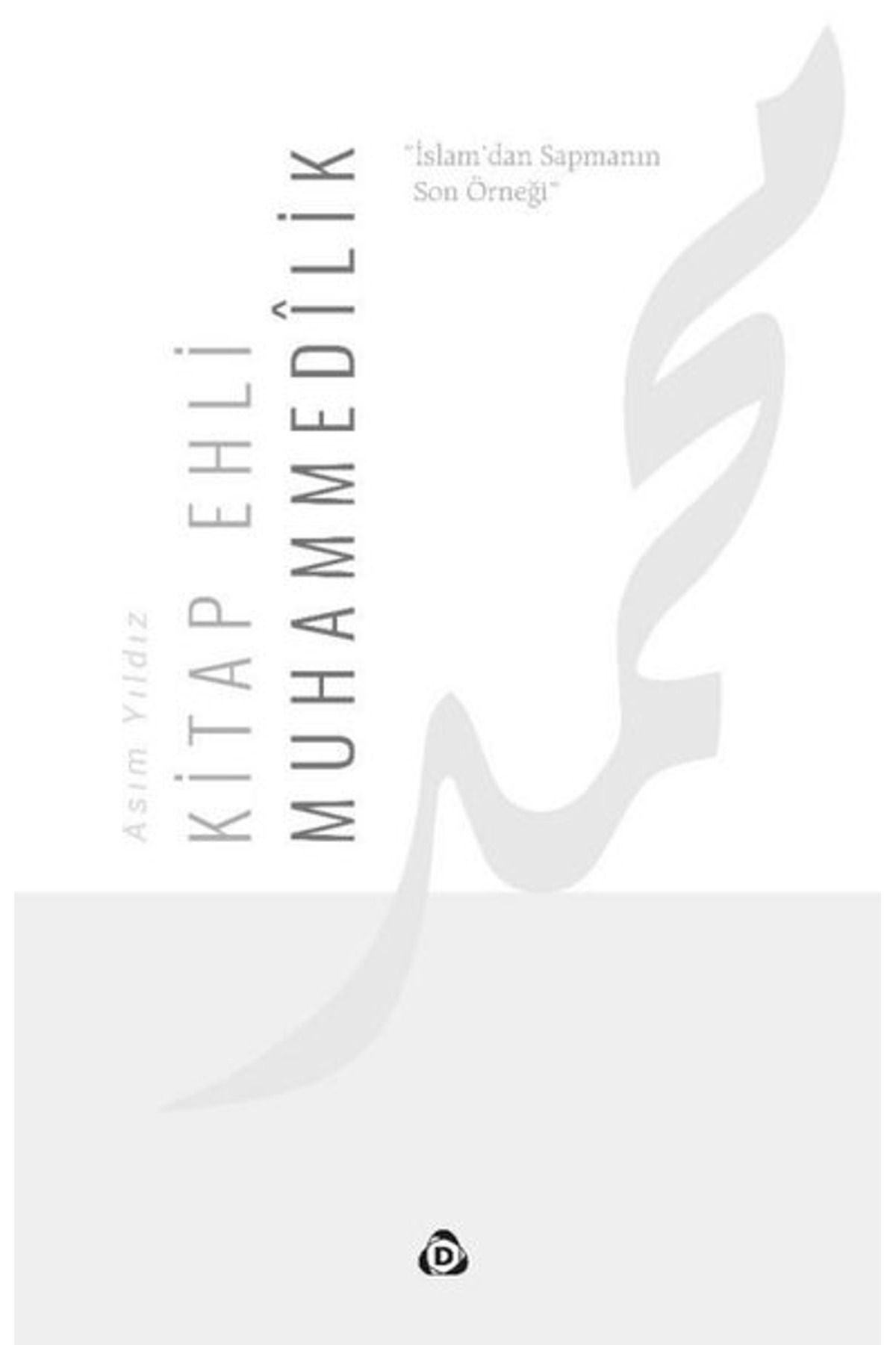 Düşün Yayıncılık Kitap Ehli Muhammedilik