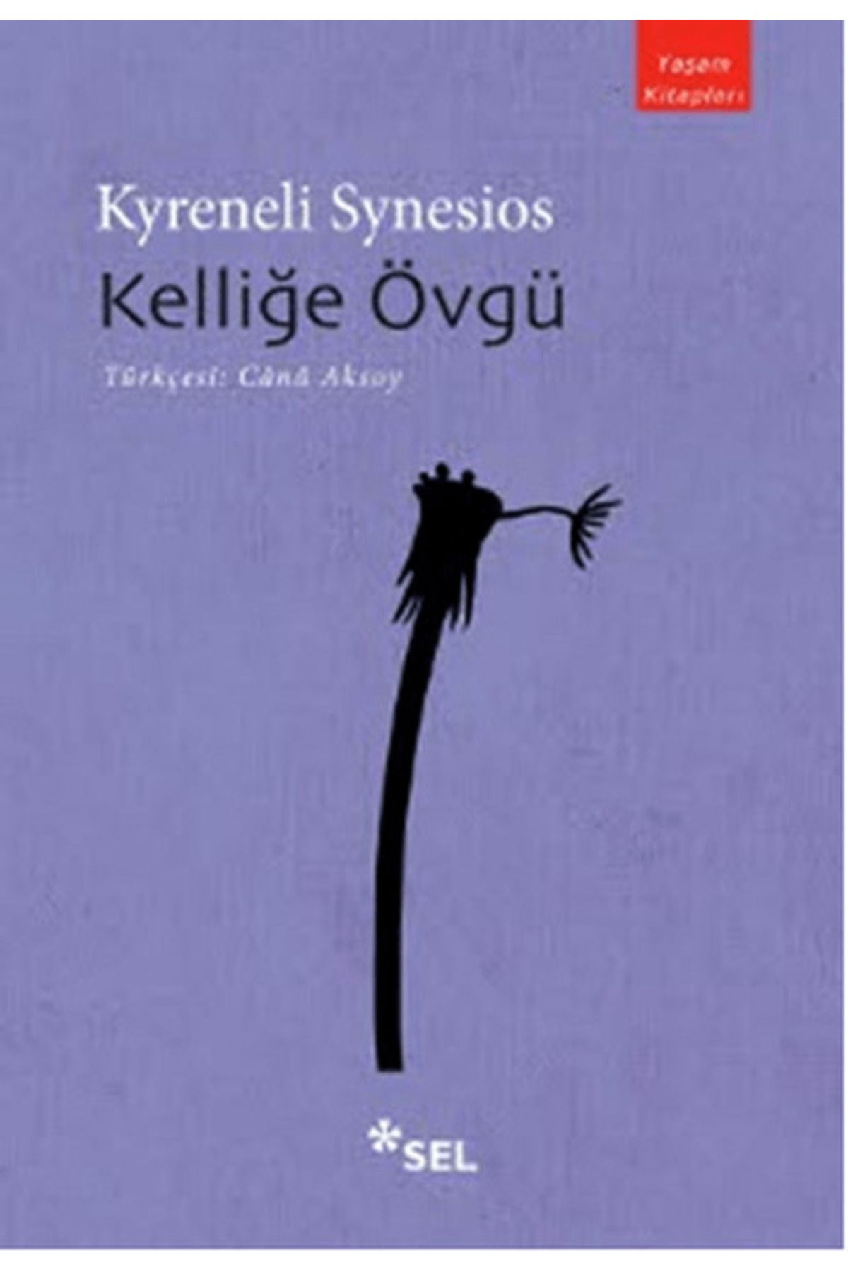Sel Yayıncılık Kelliğe Övgü