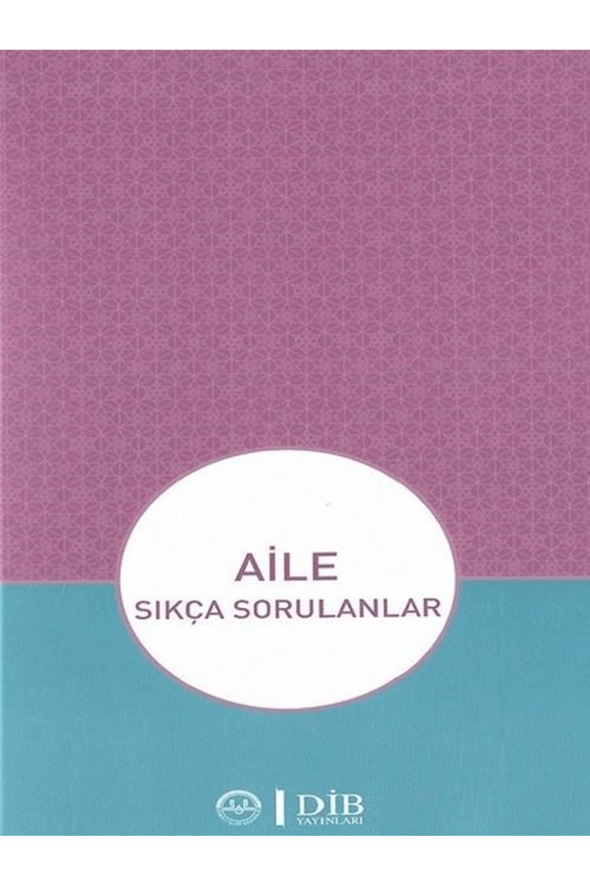 Diyanet İşleri Başkanlığı Aile - Sıkça Sorulanlar