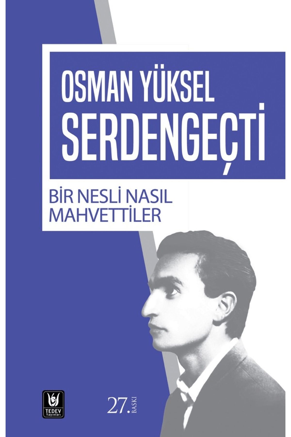 Tedev Yayınları Bir Nesli Nasıl Mahvettiler