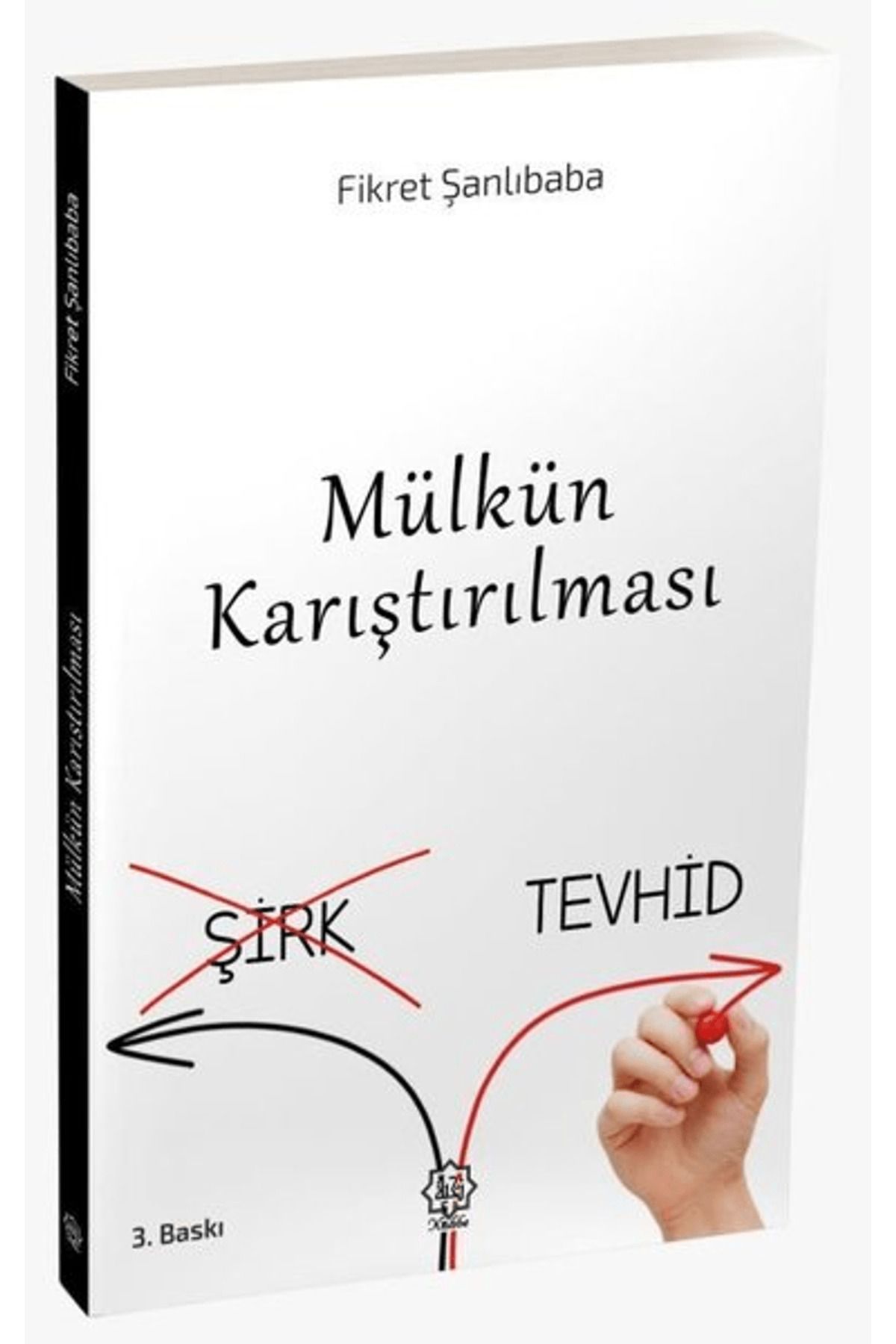 Nuhbe Yayınevi Mülkün Karıştırılması (Şirk-Tevhid)
