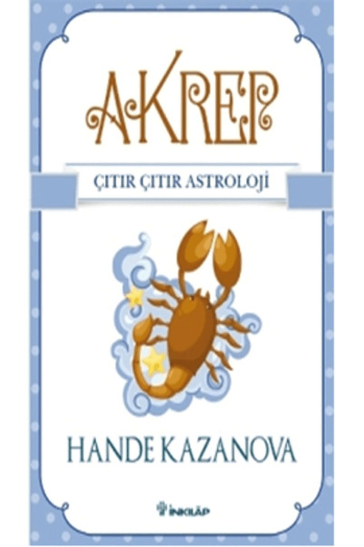 İnkılap Kitabevi Akrep - Çıtır Çıtır Astroloji