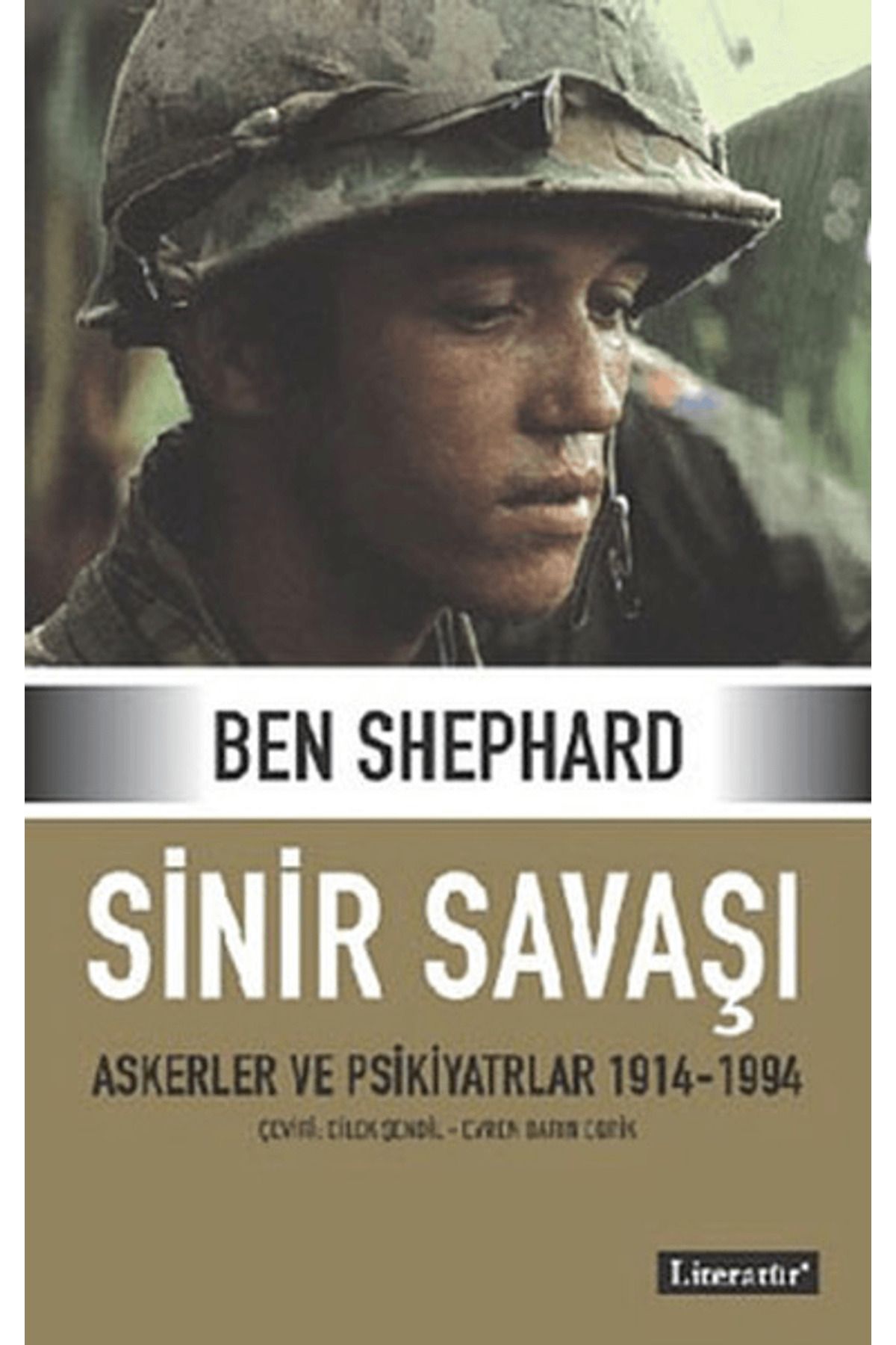 Literatür Yayıncılık Sinir Savaşı Askerler ve Psikiyatrlar 1914-1994