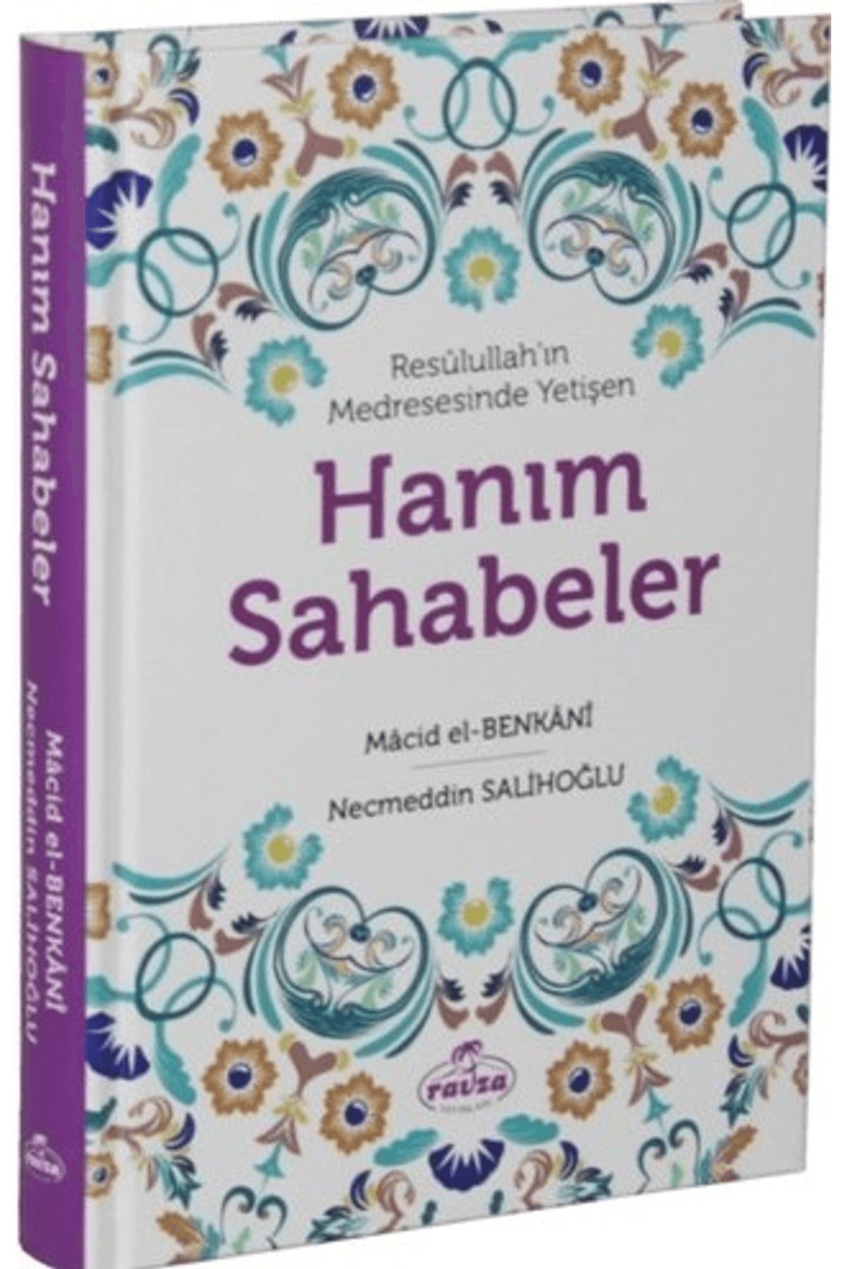Ravza Yayınları Resulullah’ın Medresesinde Yetişen Hanım Sahabeler