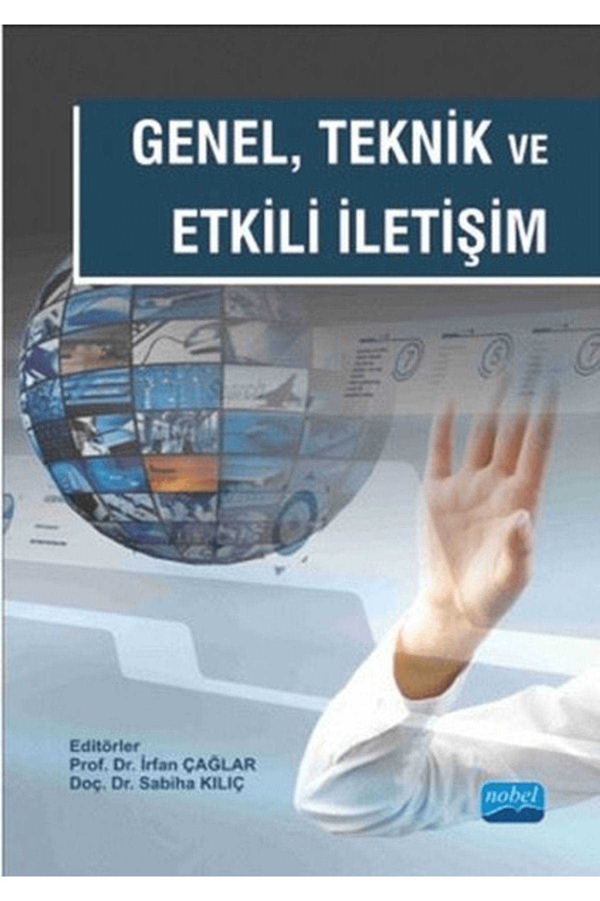 Nobel Akademik Yayıncılık Genel Teknik ve Etkili İletişim