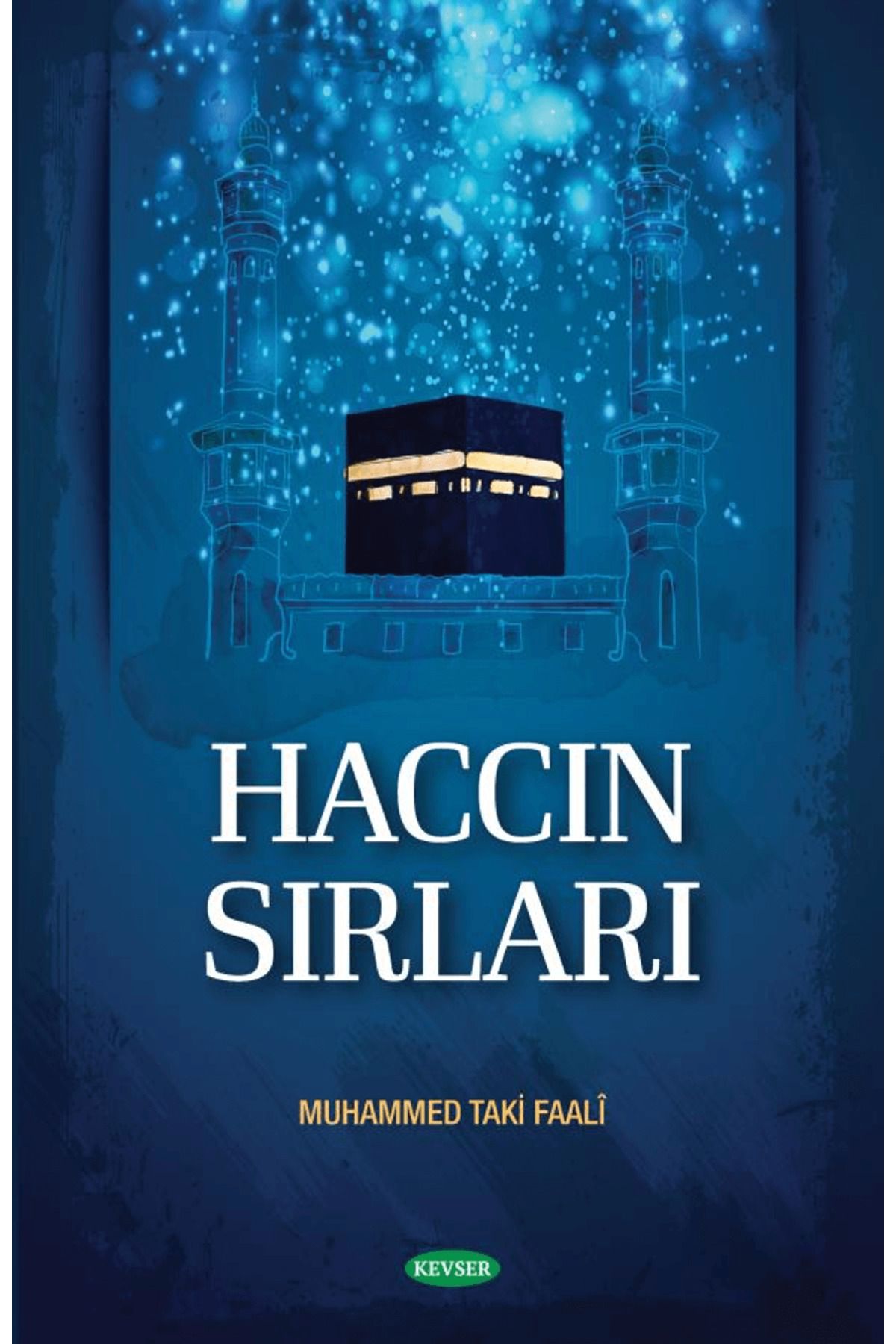 Kevser Yayınları Haccın Sırları