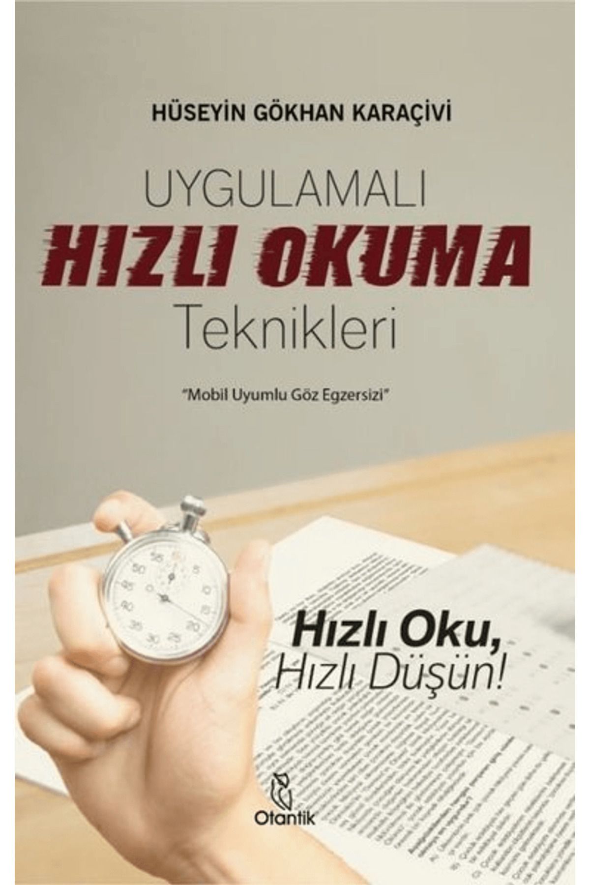 Otantik Kitap Uygulamalı Hızlı Okuma Teknikleri
