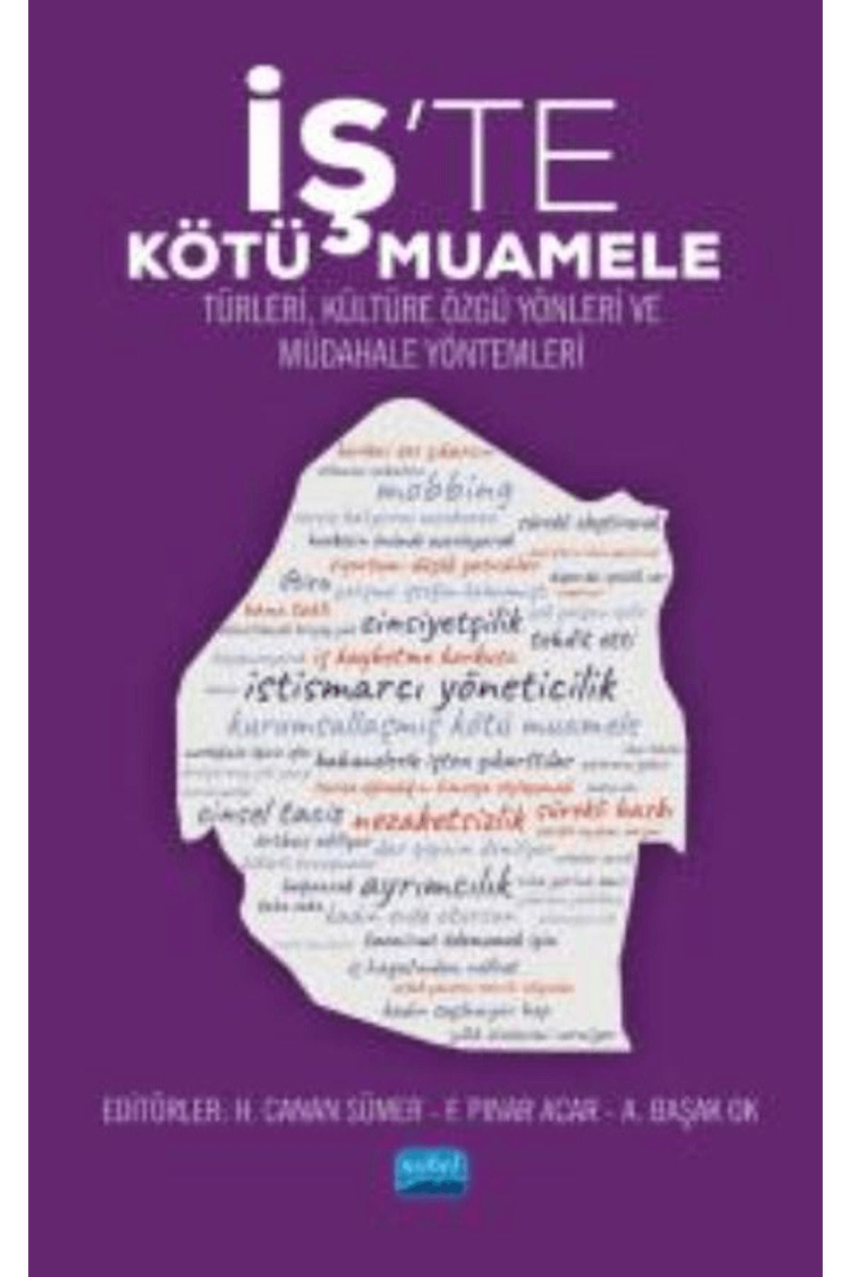 Nobel Akademik Yayıncılık İş’te Kötü Muamele - Türleri, Kültüre Özgü Yönleri Ve Müdahale Yöntemleri