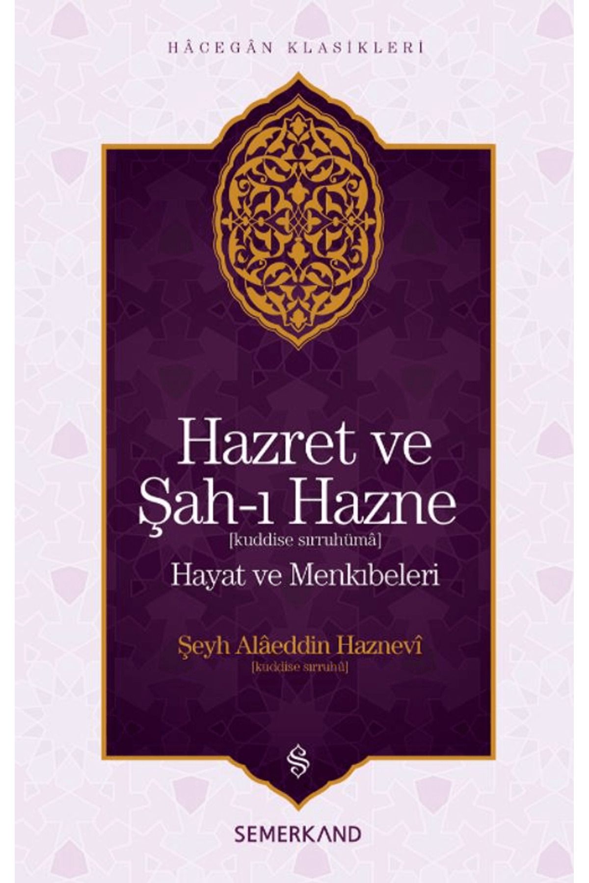 Semerkand Yayınları Hazret ve Şah-ı Hazne
