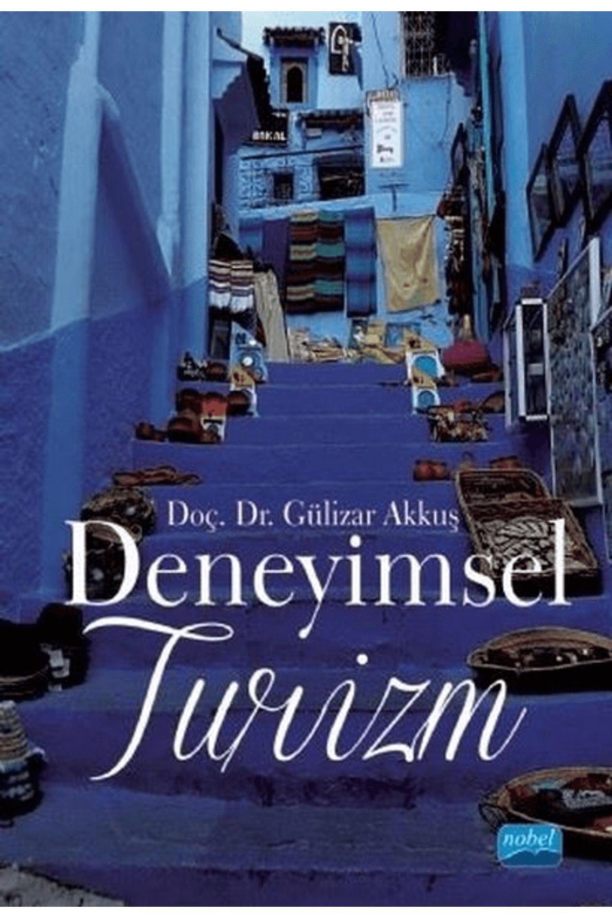 Nobel Akademik Yayıncılık Deneyimsel Turizm