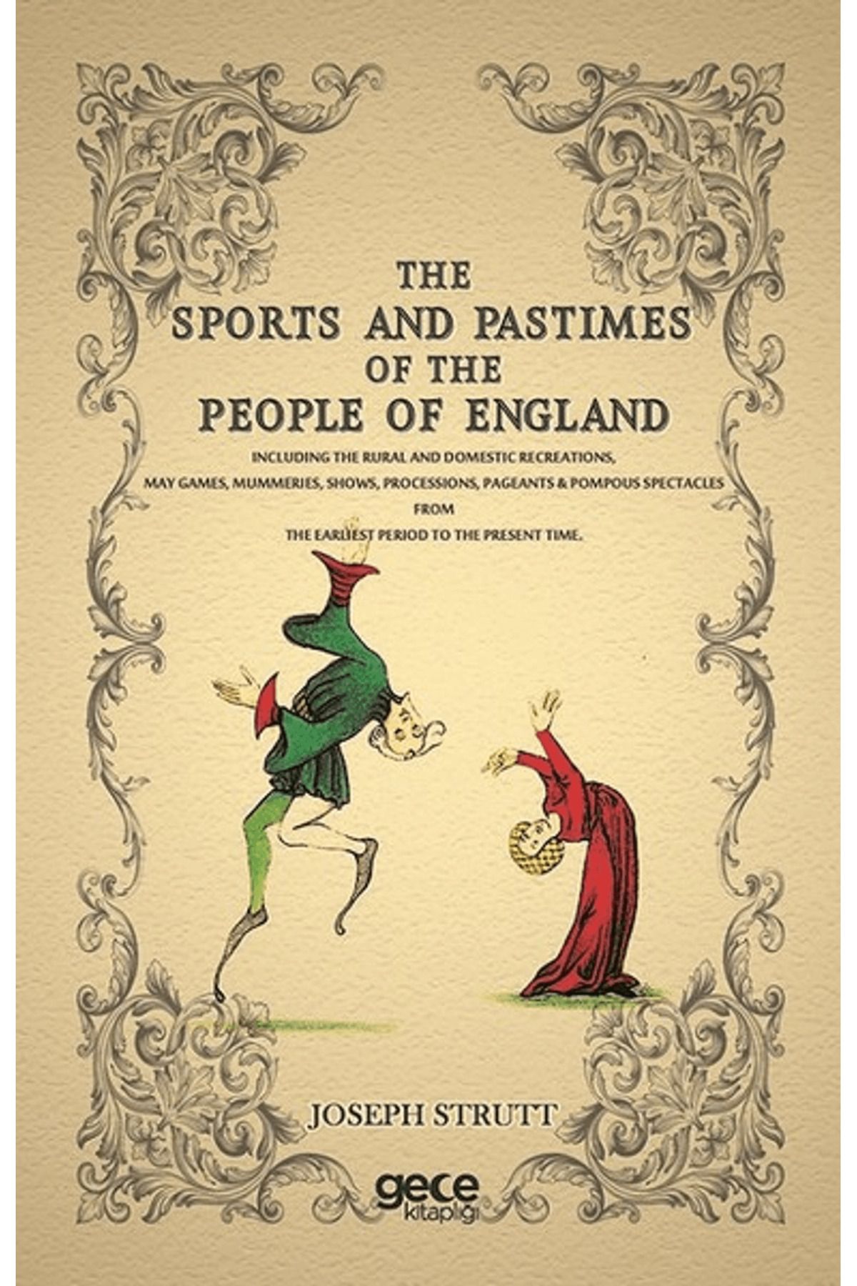 Gece Kitaplığı The Sports and Pastimes of The People of England