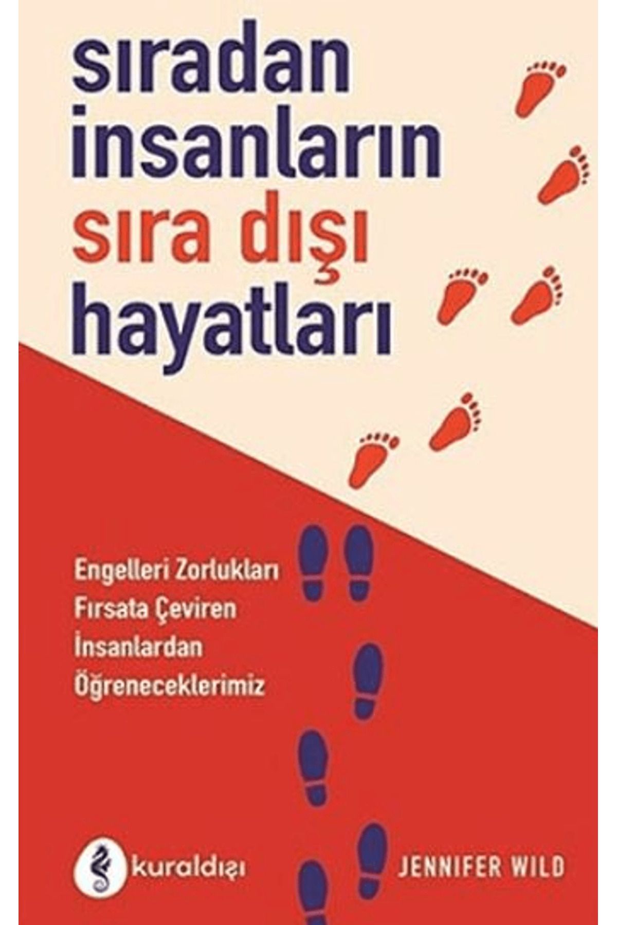 Kuraldışı Yayınevi Sıradan İnsanların Sıra Dışı Hayatları
