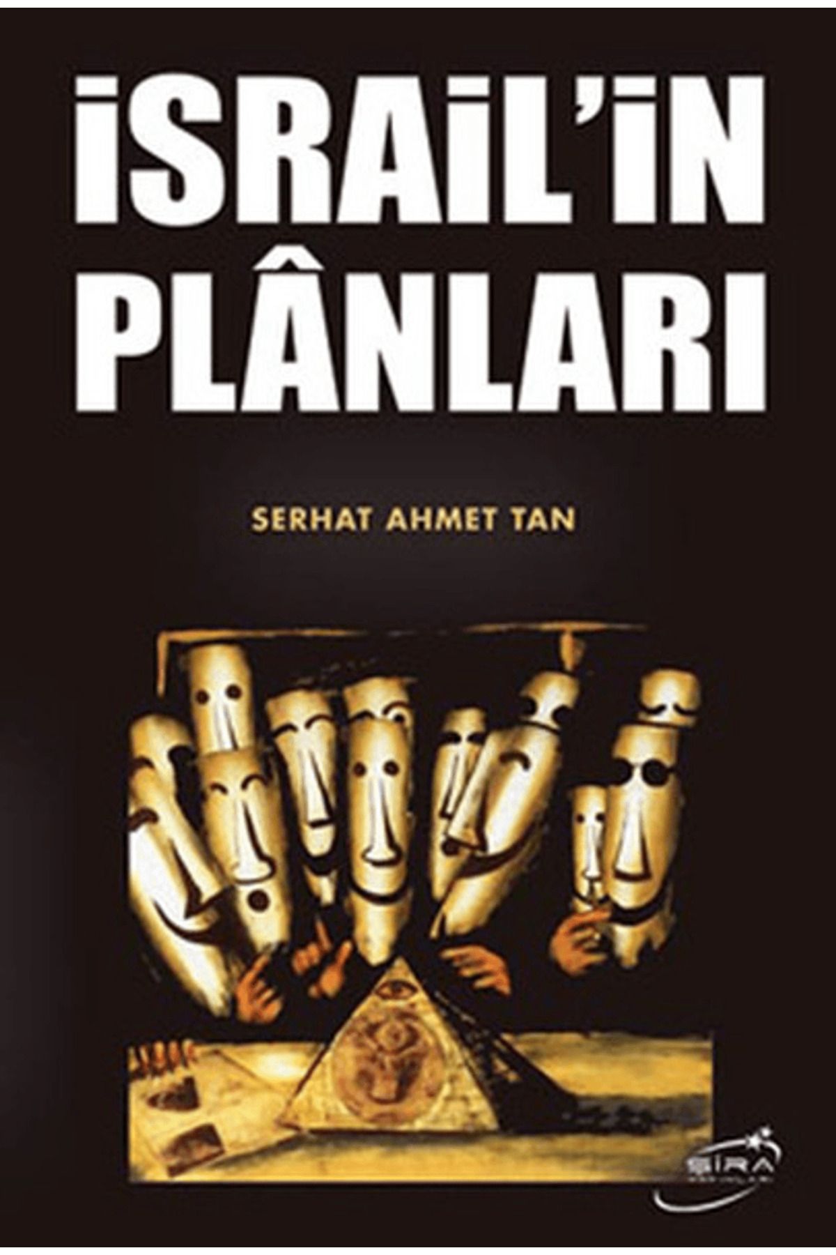 Şira Yayınları İsrail’in Planları