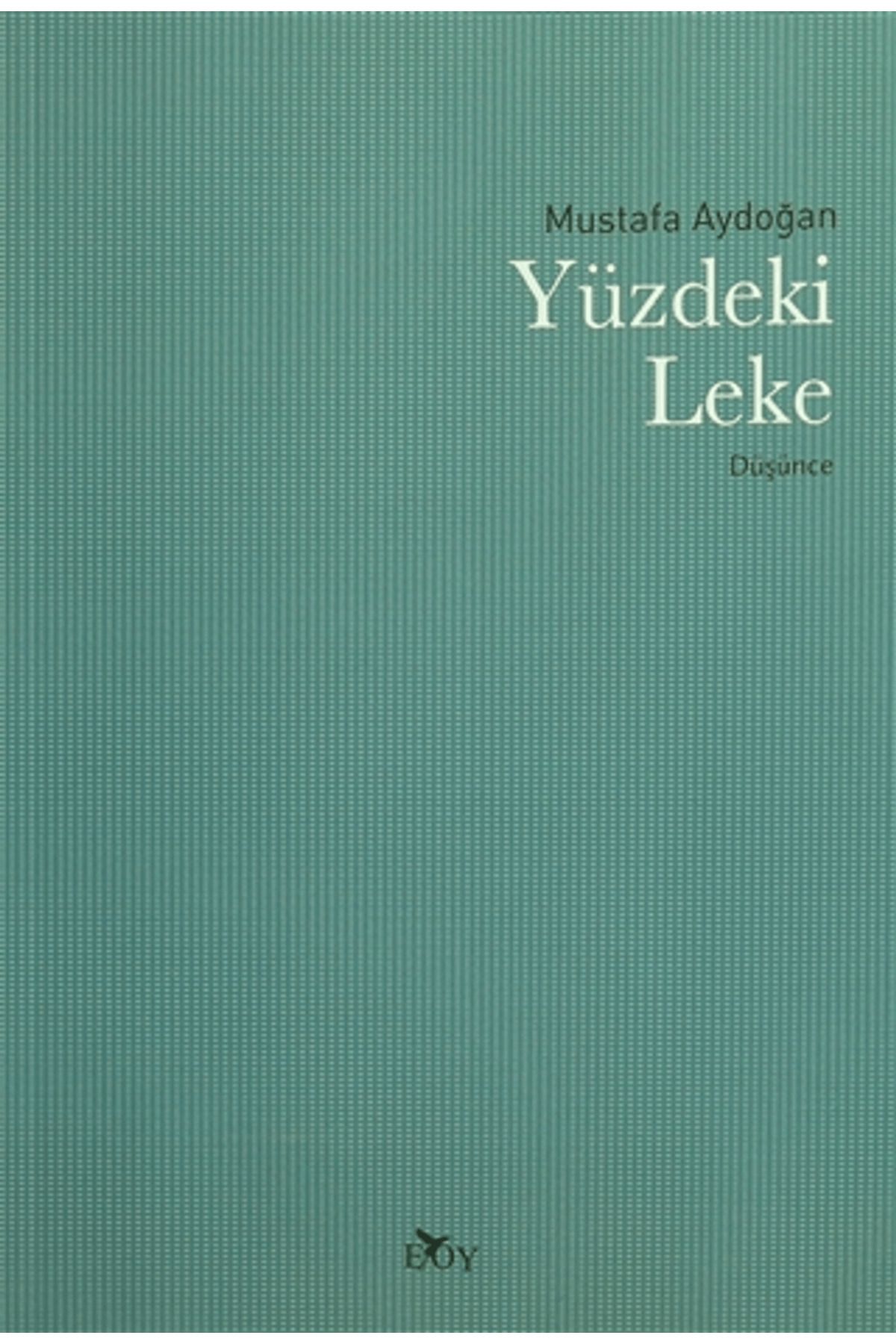 Edebiyat Ortamı Yayınları Yüzdeki Leke