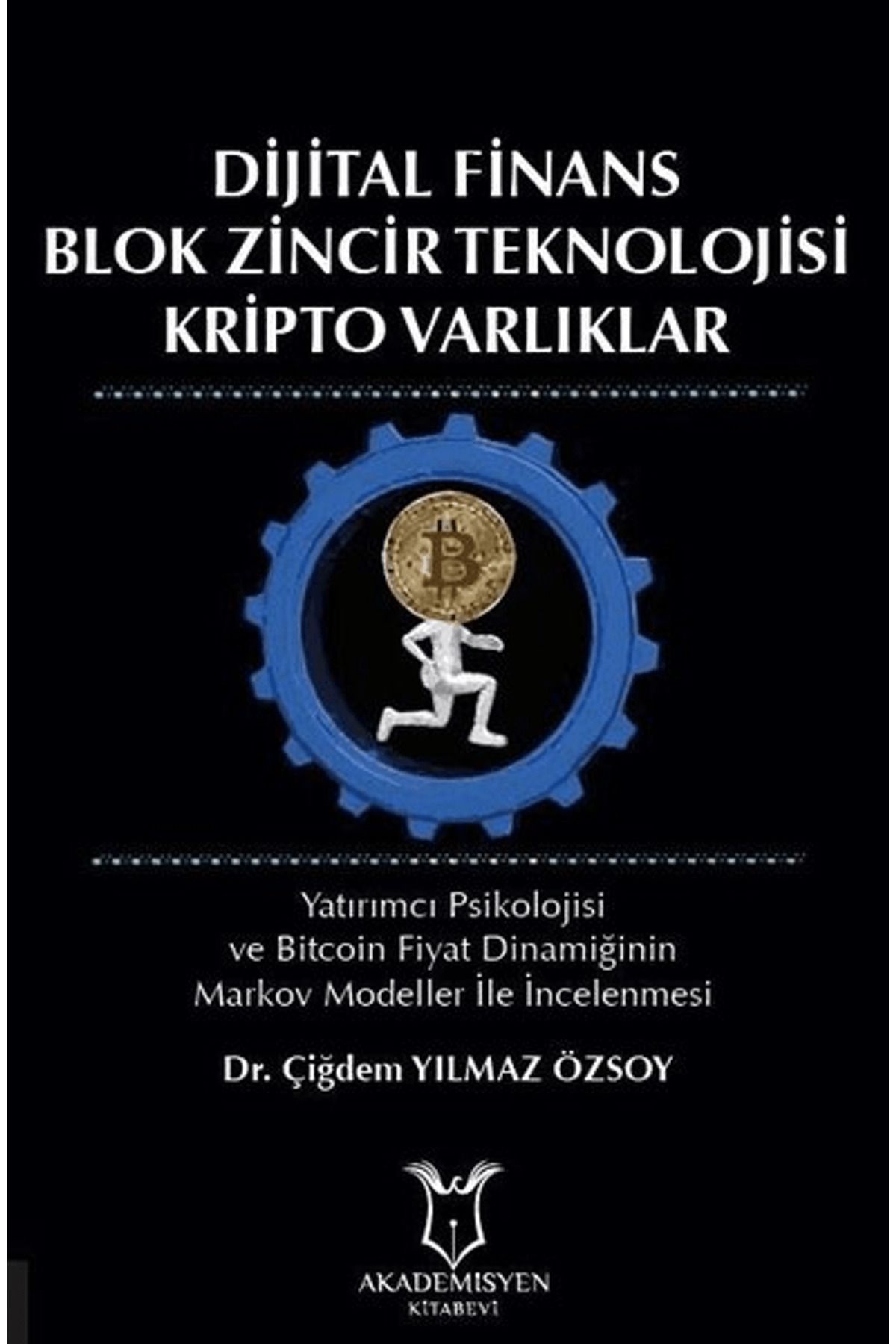 Akademisyen Kitabevi Dijital Finans Blok Zincir Teknolojisi Kripto Varlıklar