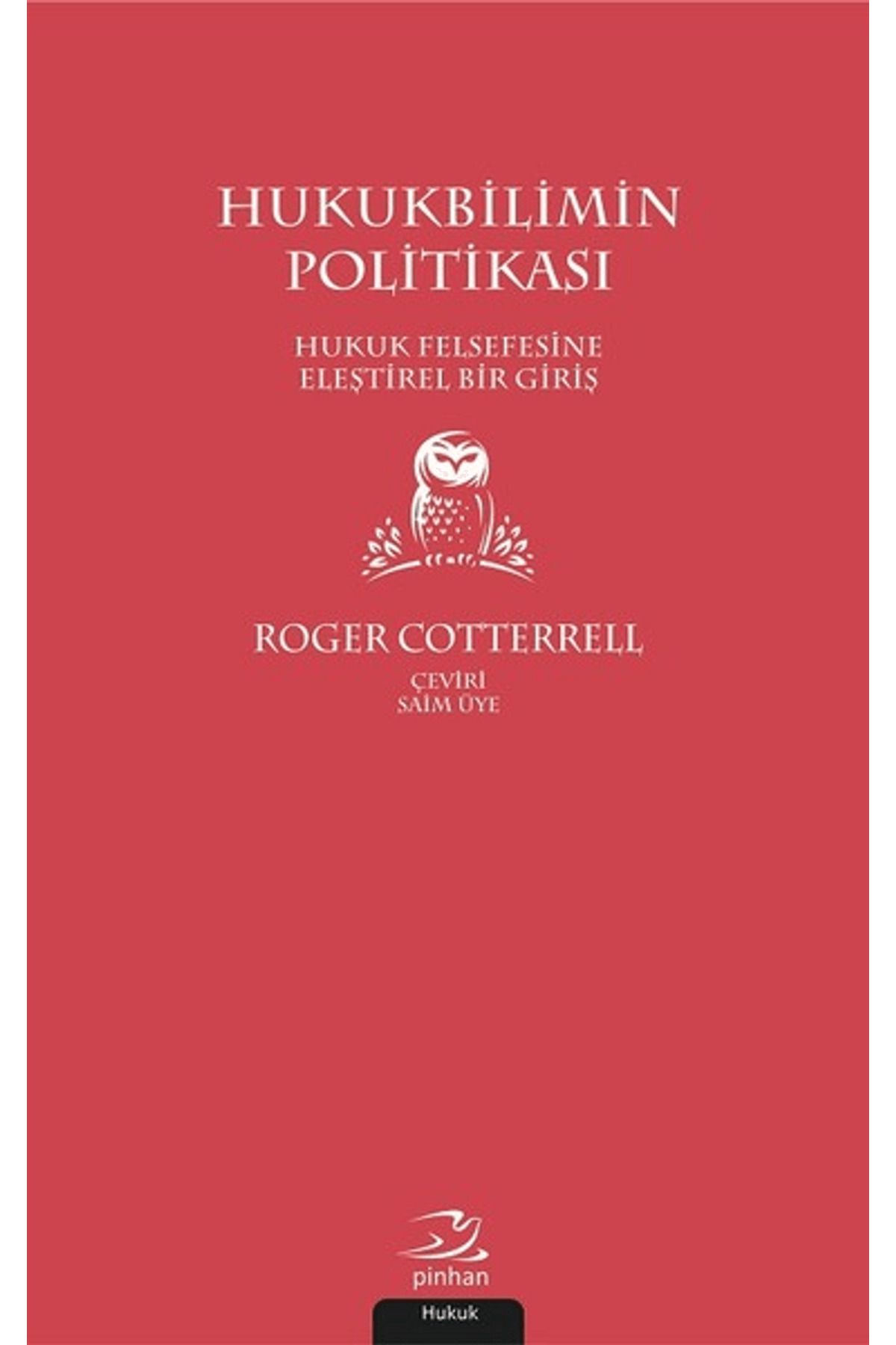 Pinhan Yayıncılık Hukukbilimin Politikası