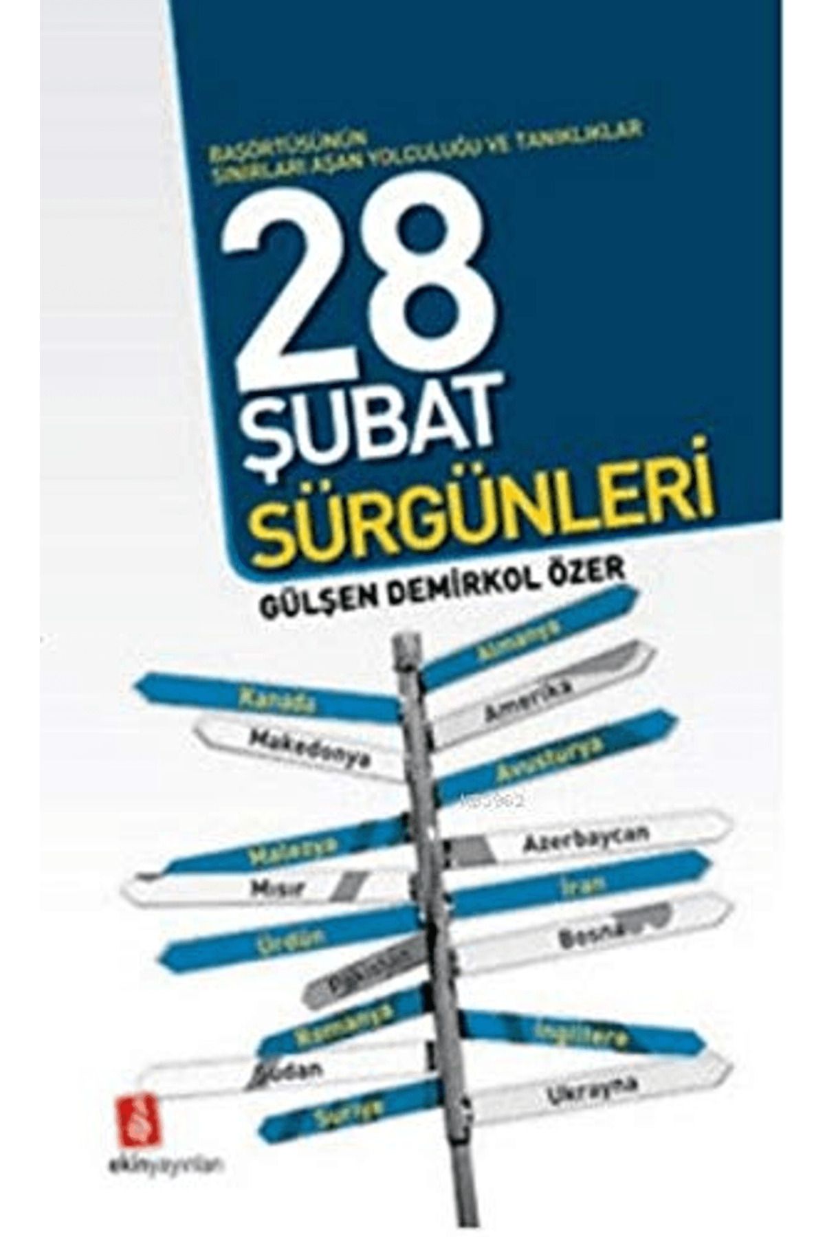 Ekin Yayınları 28 Şubat Sürgünleri