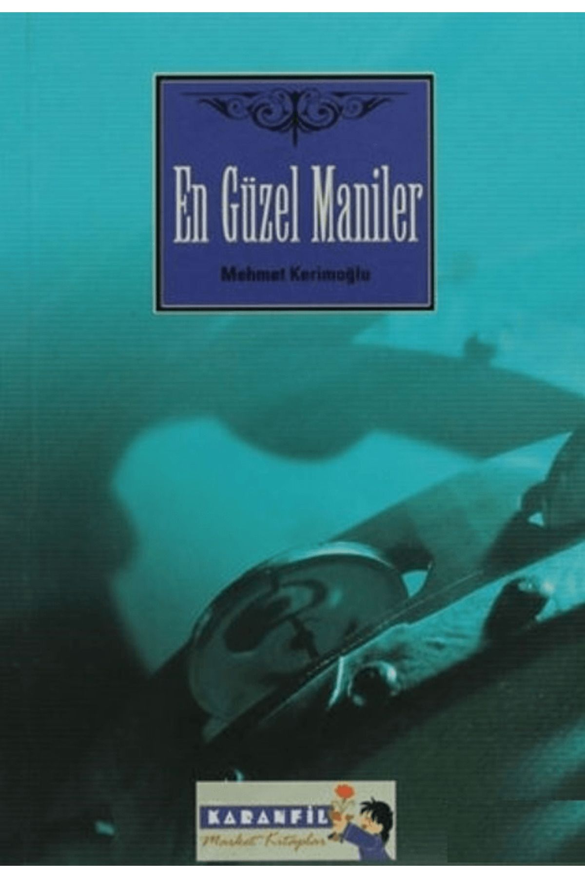 Kardelen Yayınları En Güzel Maniler